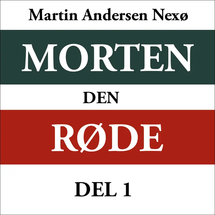 Omslag Morten den røde 1 av Martin Andersen Nexø (Lydbok)