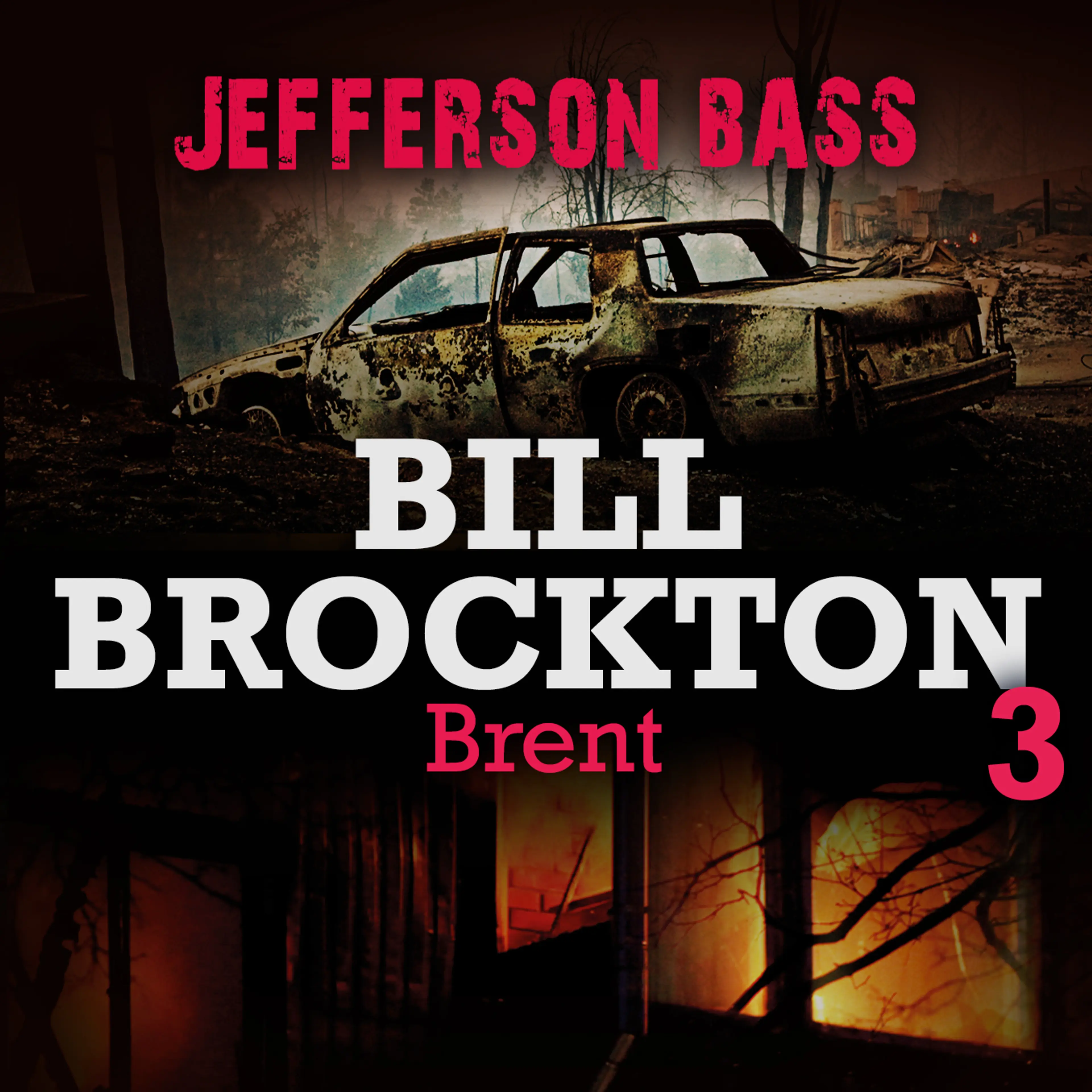 Omslag Brent av Jefferson Bass (Lydbok)