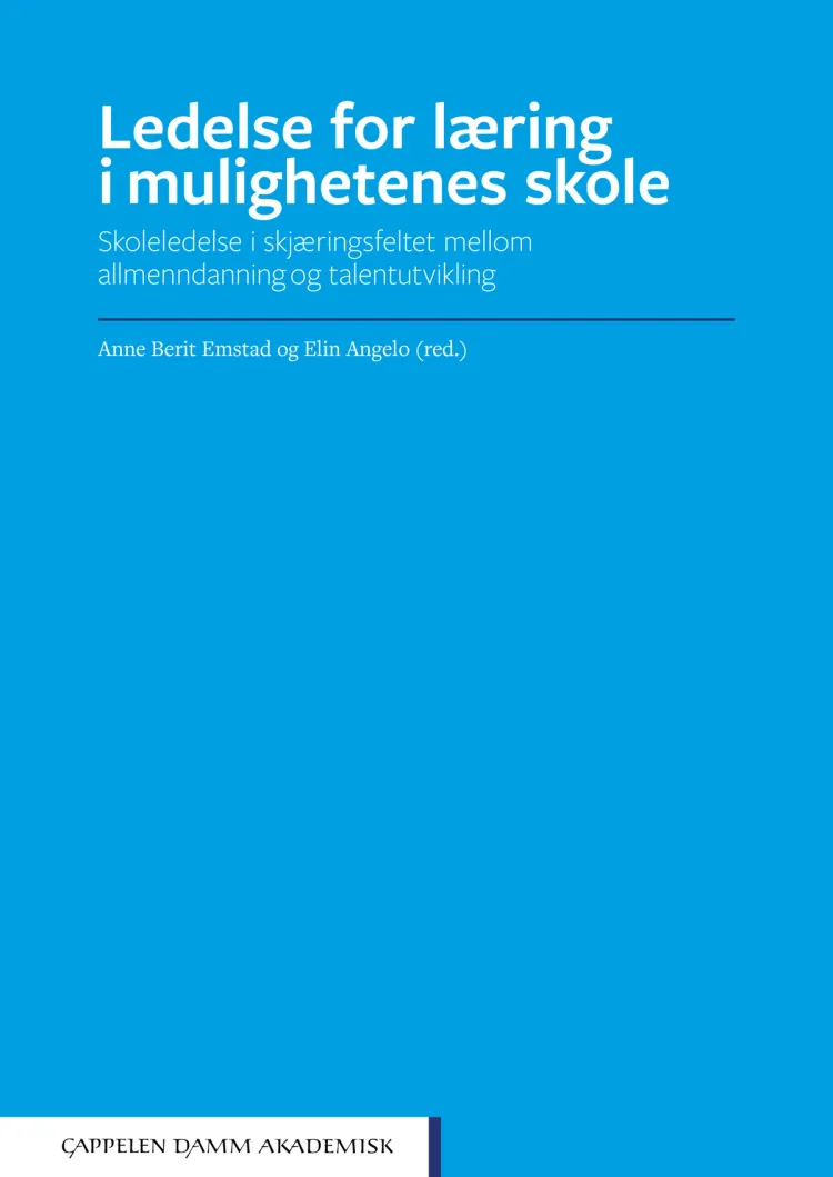 Omslag Ledelse for læring i mulighetenes skole av Anne Berit Emstad og Elin Angelo (red.) (Ebok)