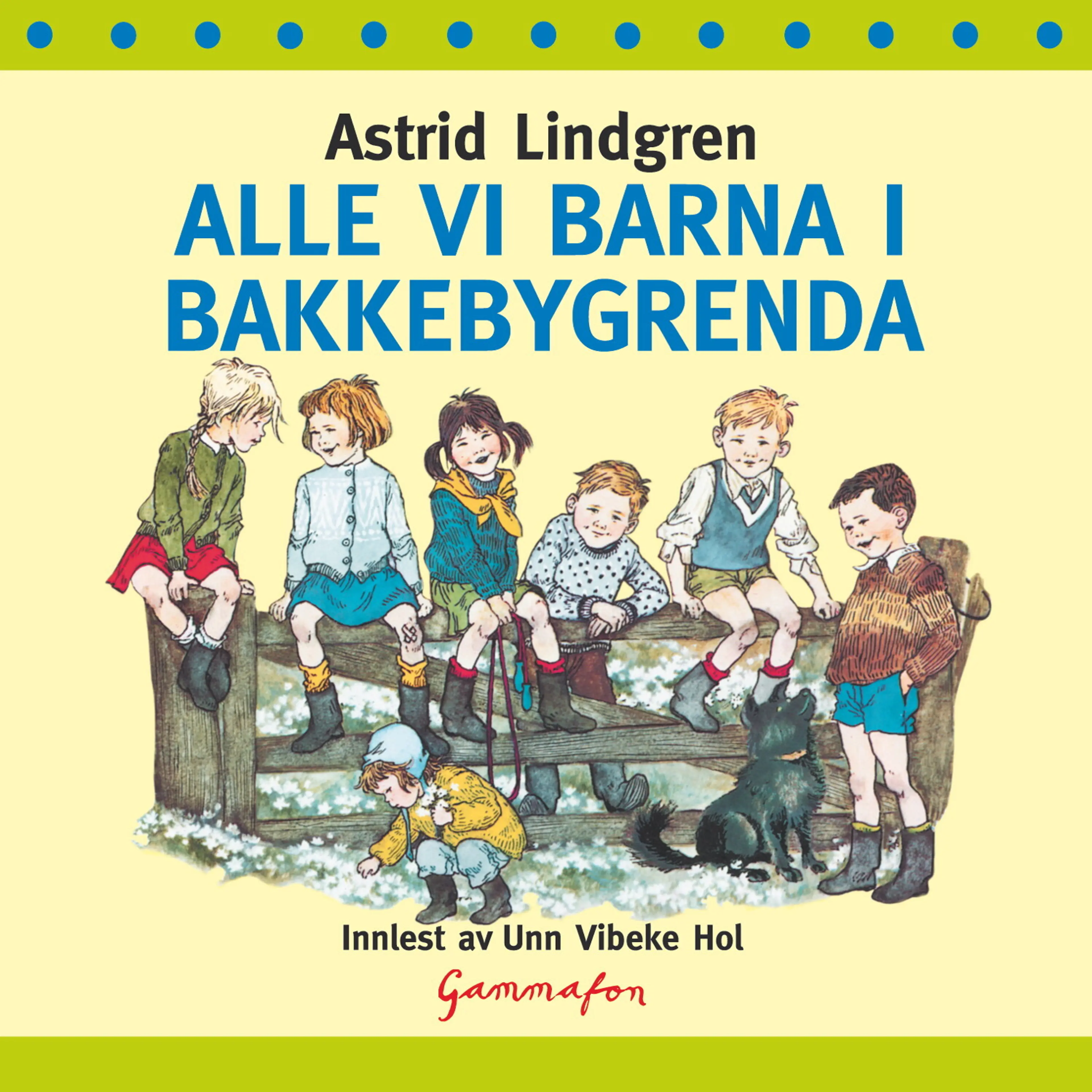 Omslag Alle vi barna i Bakkebygrenda av Astrid Lindgren (Lydbok)