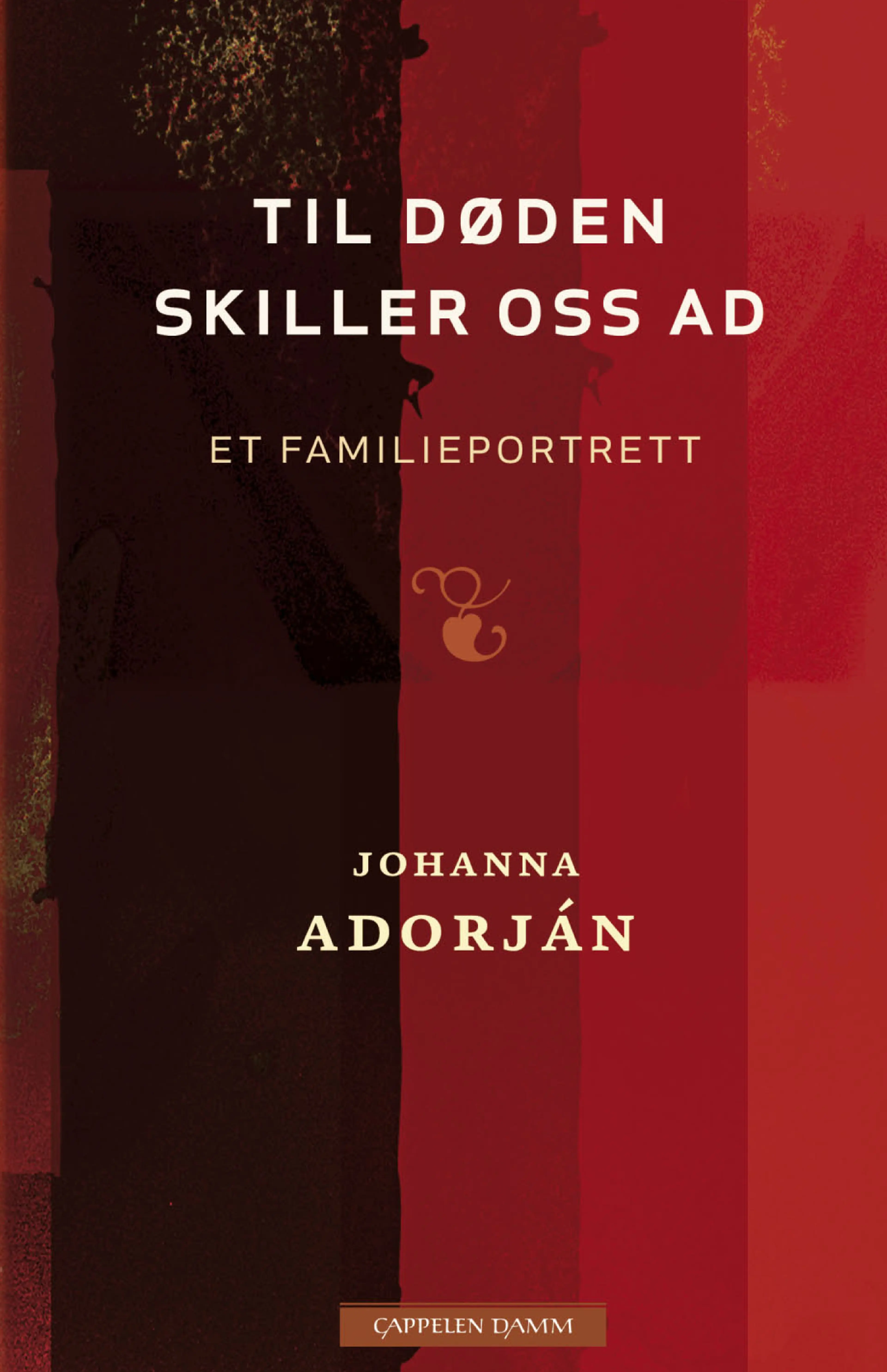 Omslag Til døden skiller oss ad av Johanna Adorján (Innbundet)