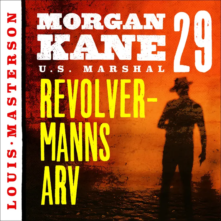 Omslag Revolvermanns arv av Louis Masterson (Lydbok)