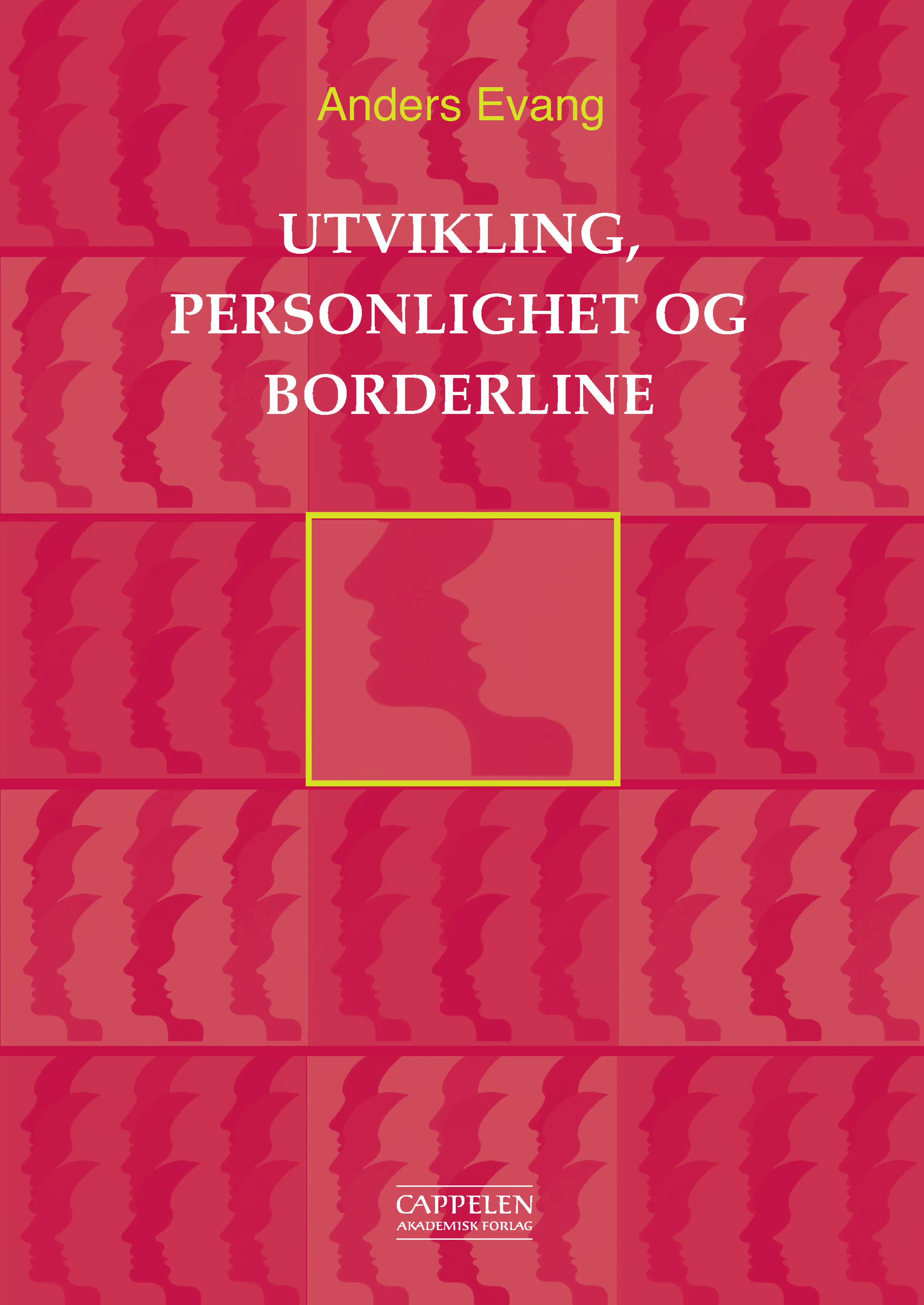 Omslag Utvikling, personlighet og borderline av Anders Evang (Heftet)