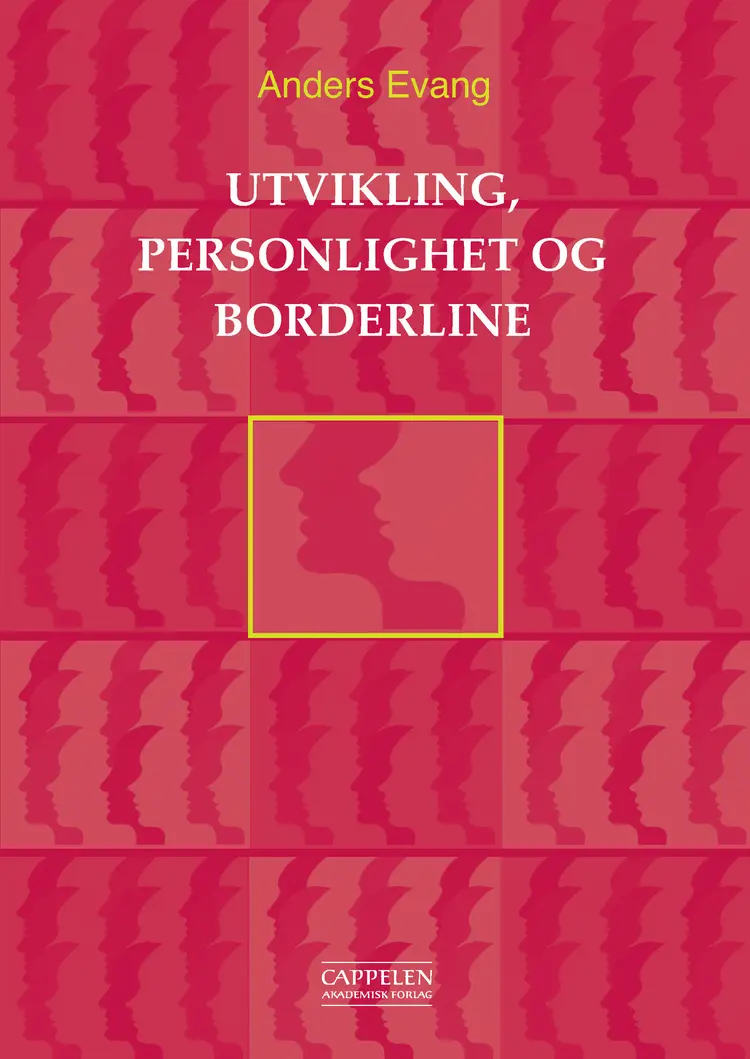 Omslag Utvikling, personlighet og borderline av Anders Evang (Heftet)