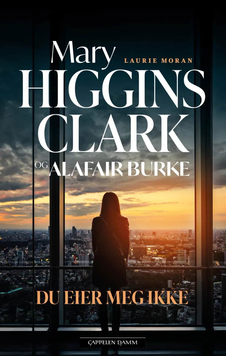 Omslag Du eier meg ikke av Mary Higgins Clark og Alafair Burke (Ebok)