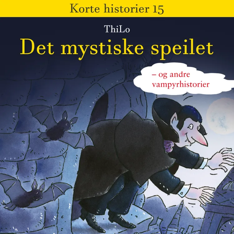 Omslag Det mystiske speilet - og andre vampyrhistorier av ThiLo (Lydbok)