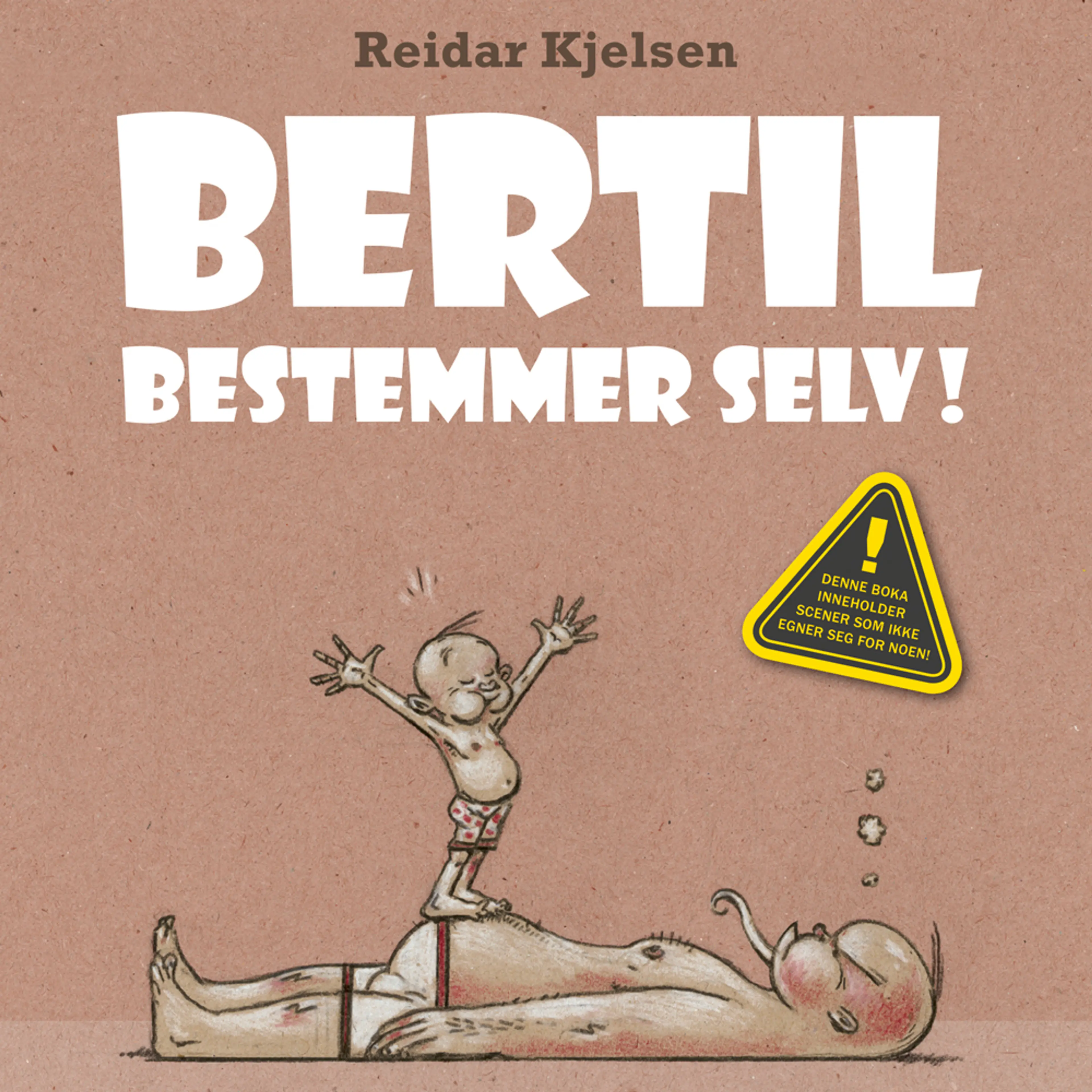 Omslag Bertil bestemmer selv av Reidar Kjelsen (Lydbok)