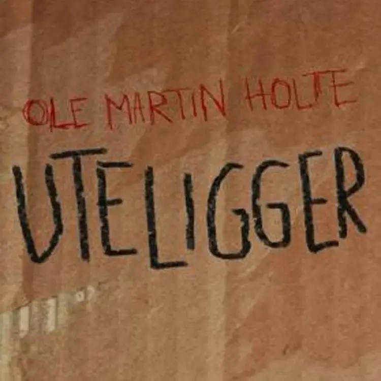 Omslag Uteligger av Ole Martin Holte (Lydbok)