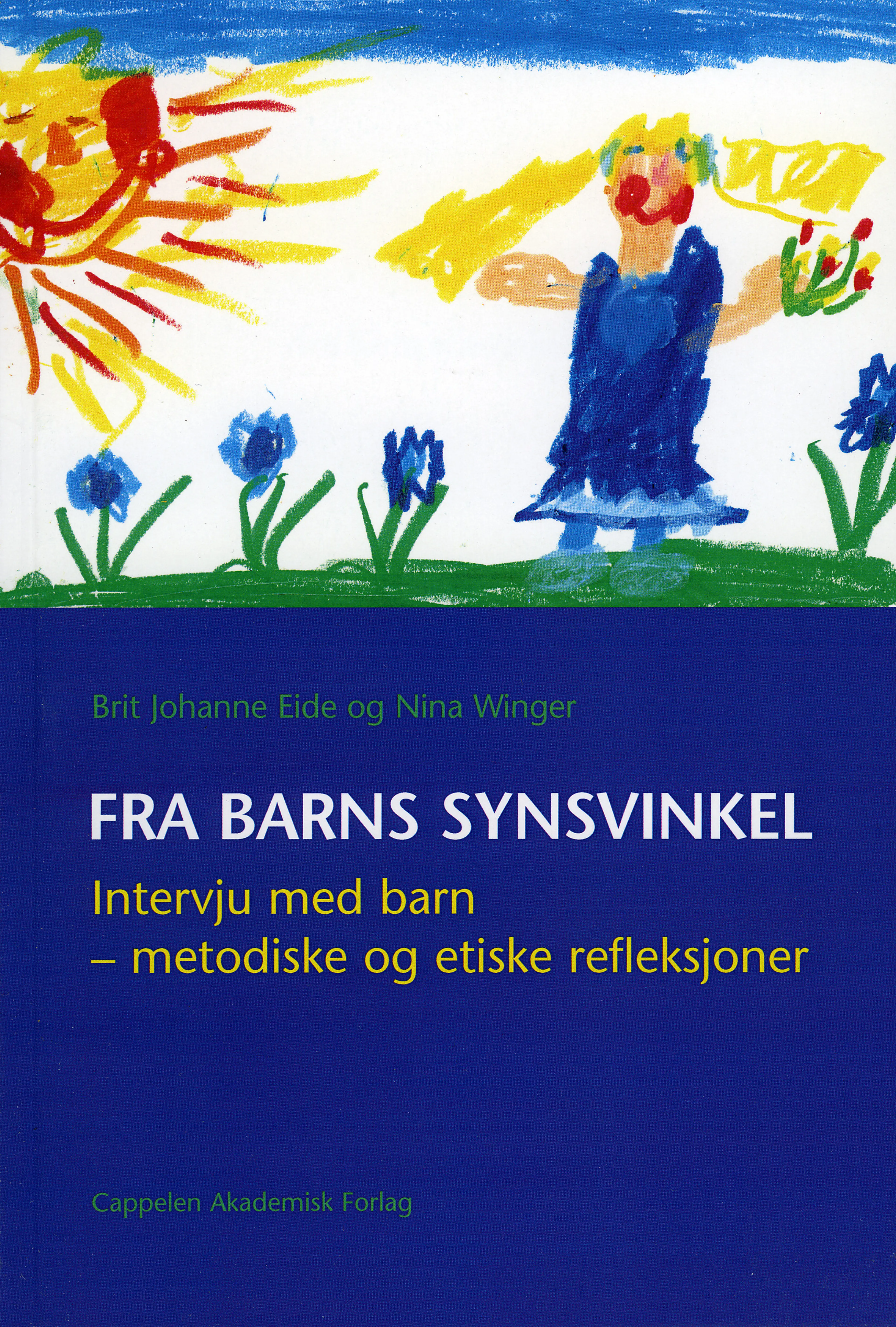 Omslag Fra barns synsvinkel av Brit Johanne Eide og Nina Winger (Heftet)
