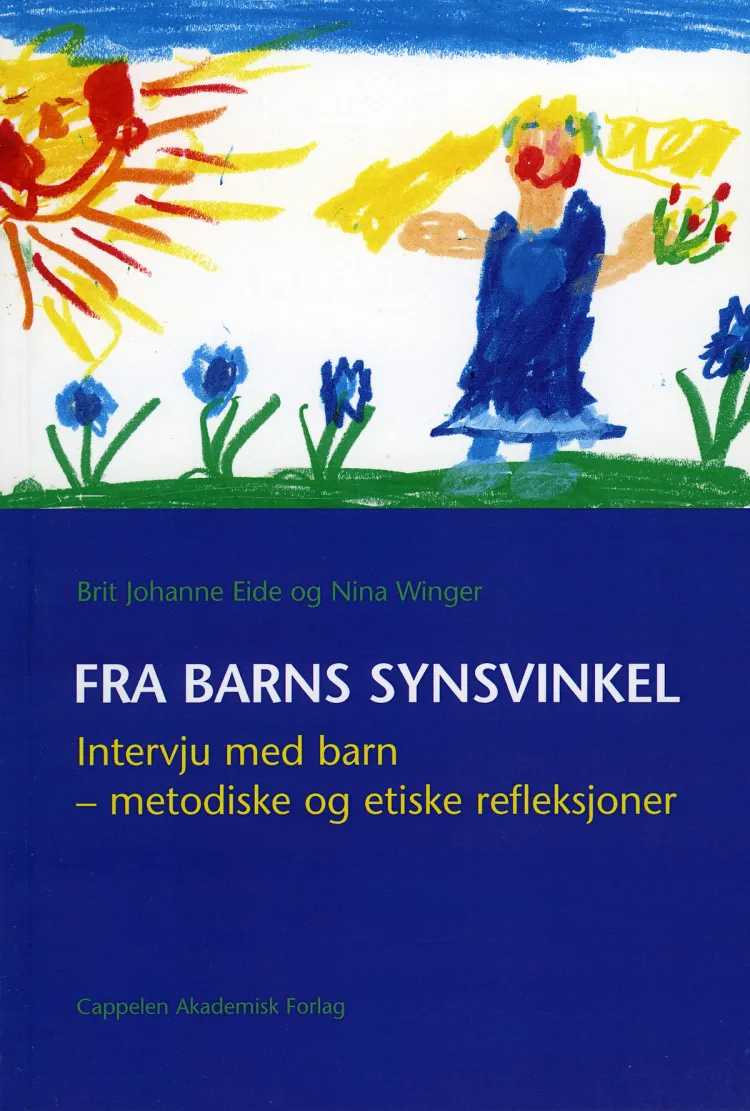 Omslag Fra barns synsvinkel av Brit Johanne Eide og Nina Winger (Heftet)