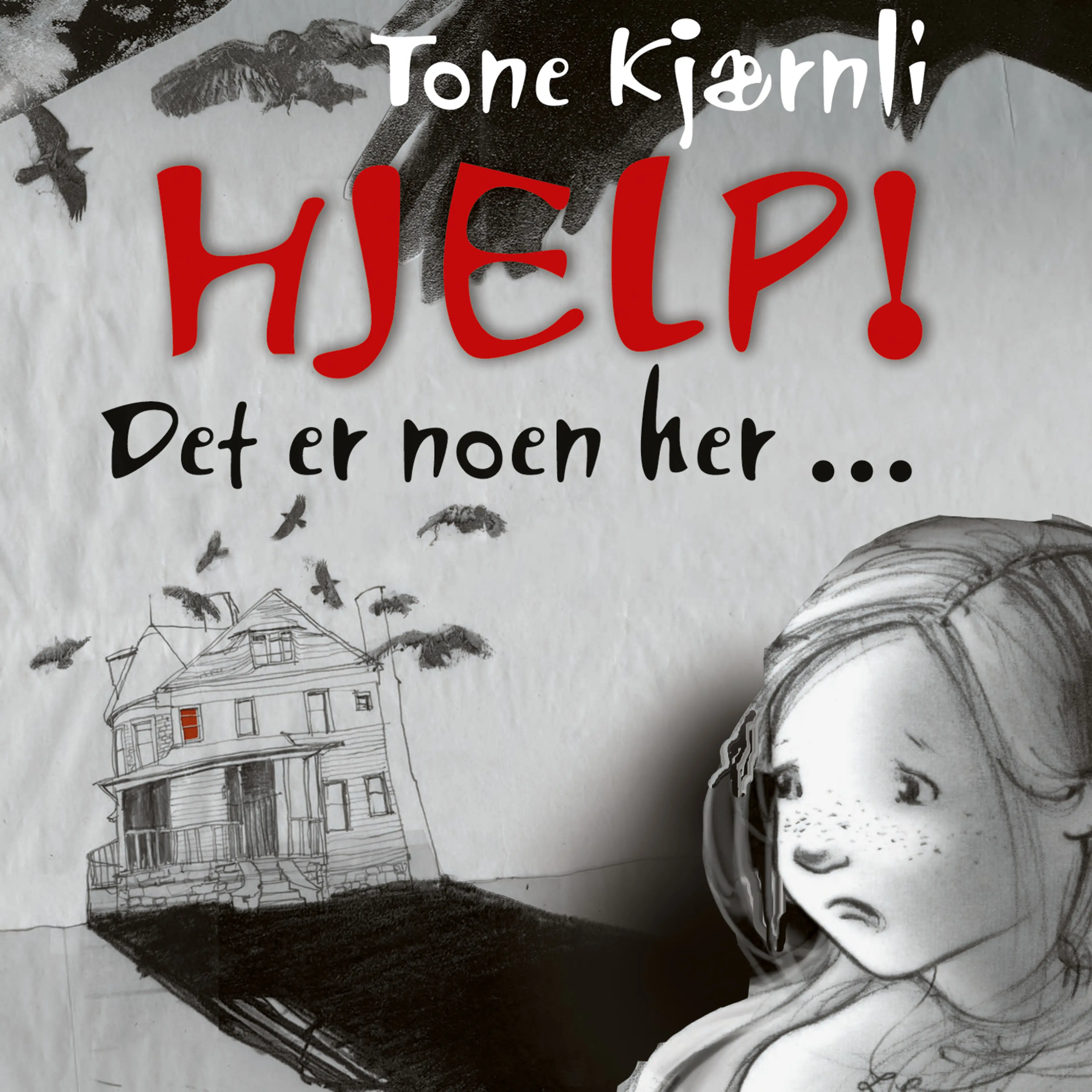 Omslag HJELP! Det er noen her ... av Tone Kjærnli (Lydbok)