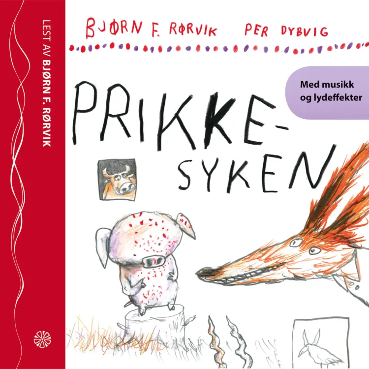 Omslag Prikkesyken av Bjørn F. Rørvik (Lydbok)