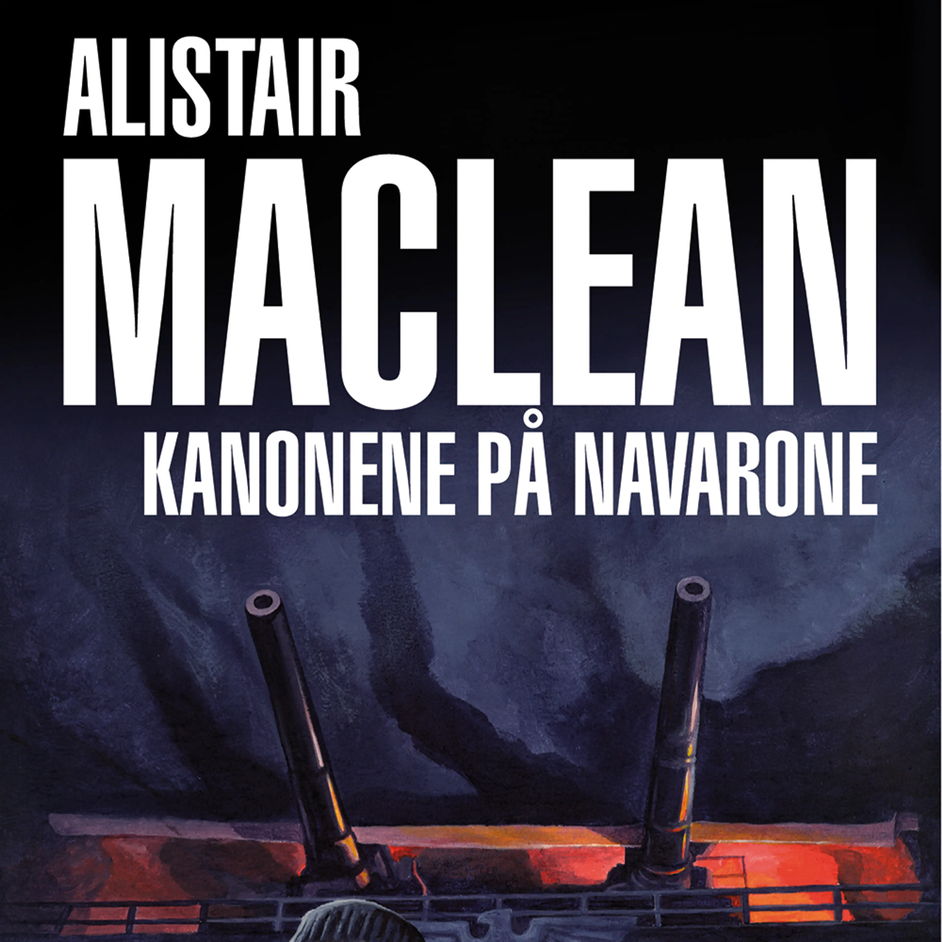 Omslag Kanonene på Navarone av Alistair MacLean (Lydbok)