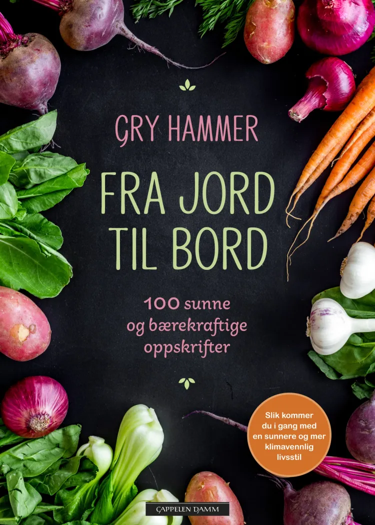 Omslag Fra jord til bord av Gry Hammer (Innbundet)