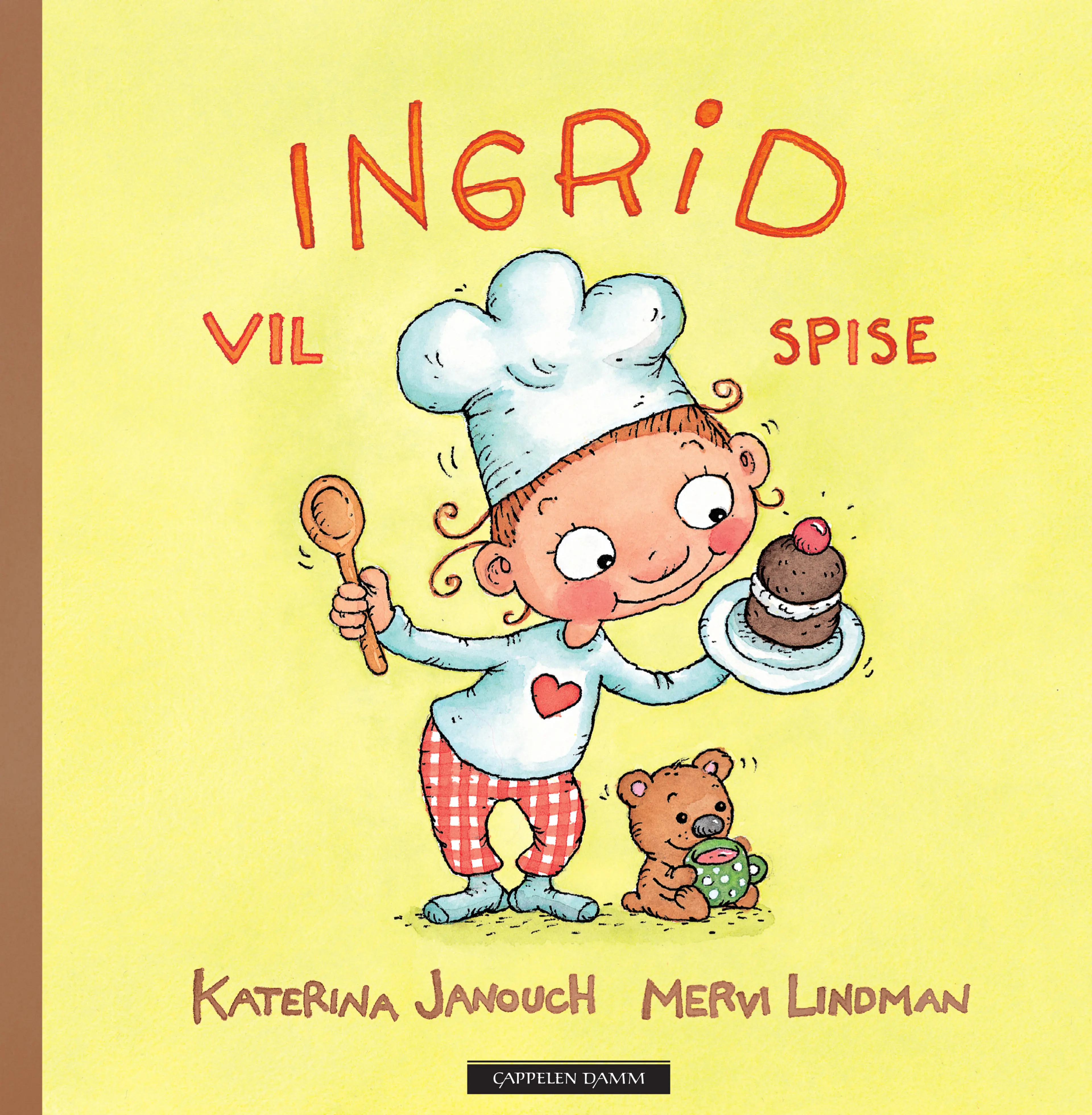 Omslag Ingrid vil spise av Katerina Janouch (Innbundet)
