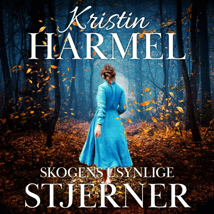 Omslag Skogens usynlige stjerner av Kristin Harmel (Lydbok)