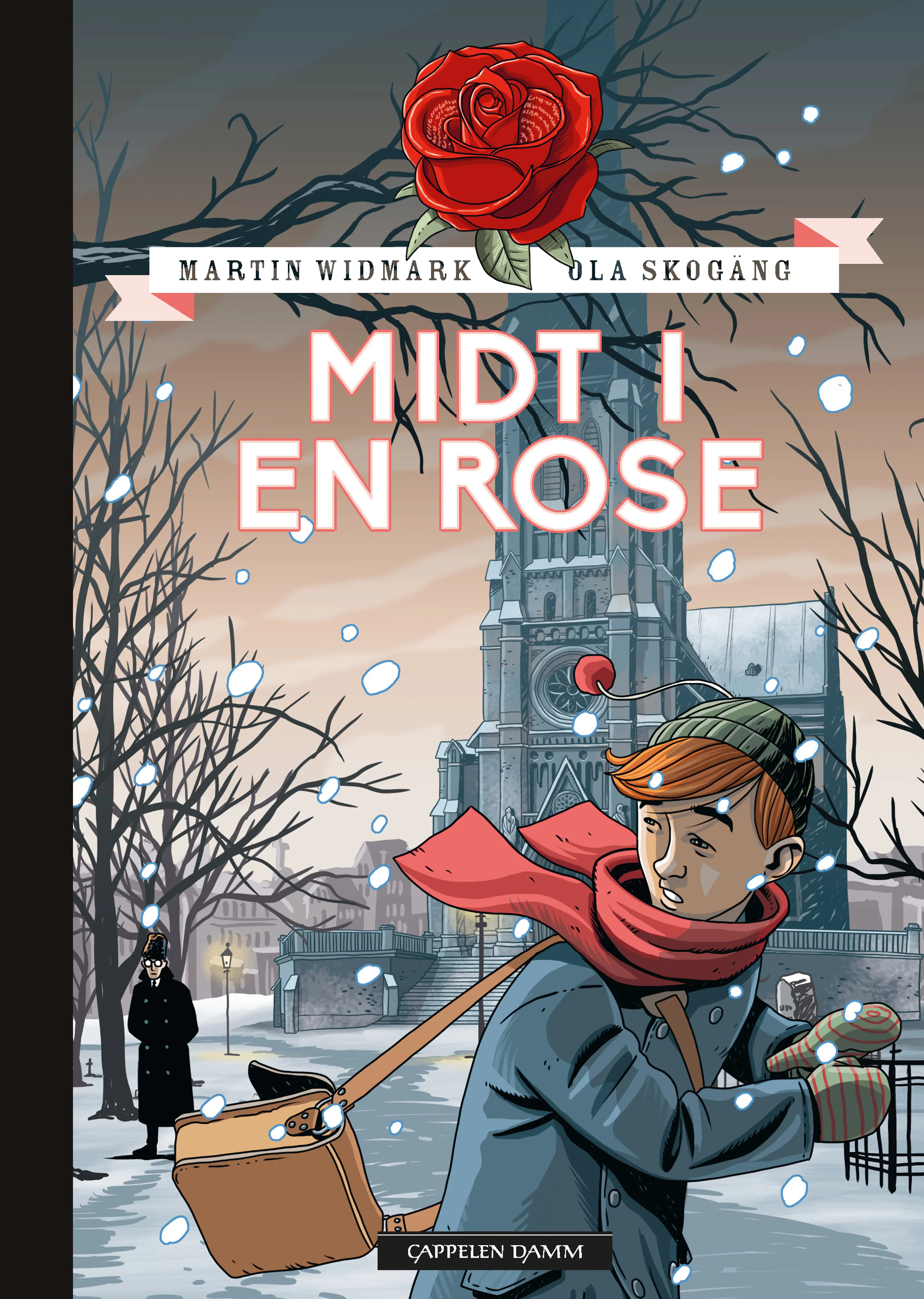Omslag Midt i en rose av Martin Widmark og Ola Skogäng (Innbundet)