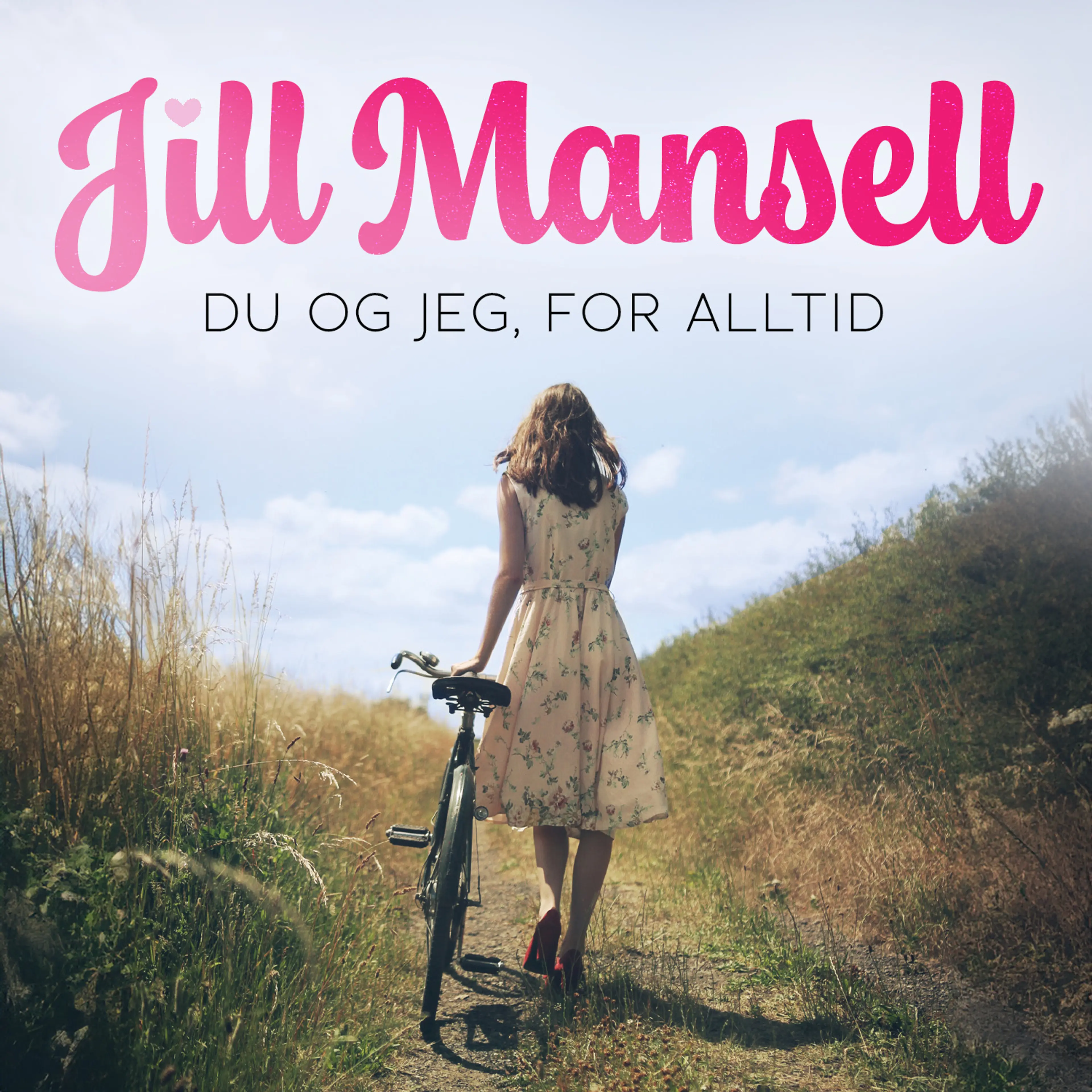 Omslag Du og jeg, for alltid av Jill Mansell (Lydbok)