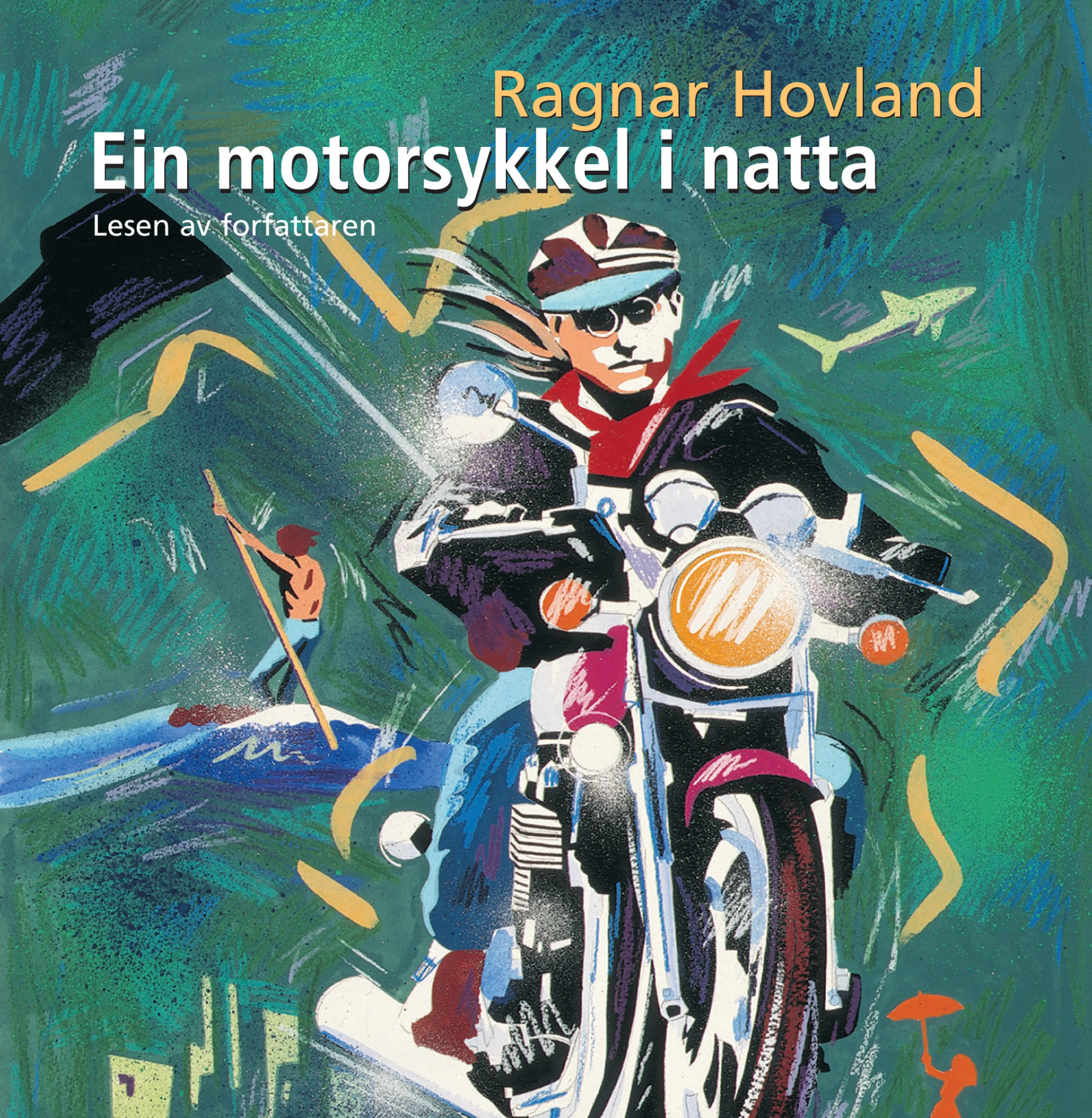 Omslag Ein motorsykkel i natta av Ragnar Hovland (Lydbok)