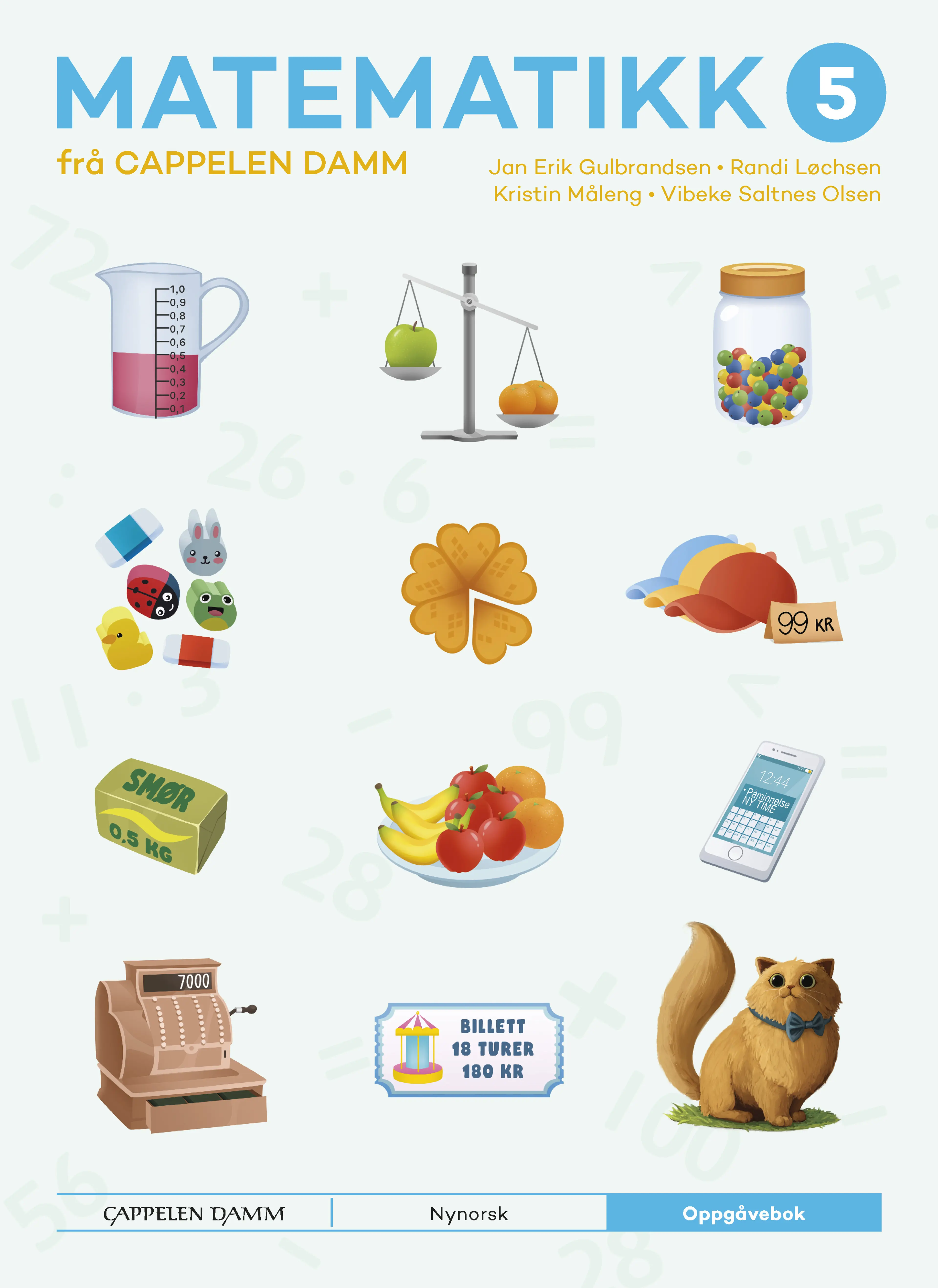 Omslag Matematikk 5 frå  Cappelen Damm Oppgåvebok av Jan Erik Gulbrandsen, Randi Løchsen, Kristin Måleng og Vibeke Saltnes Olsen (Heftet)