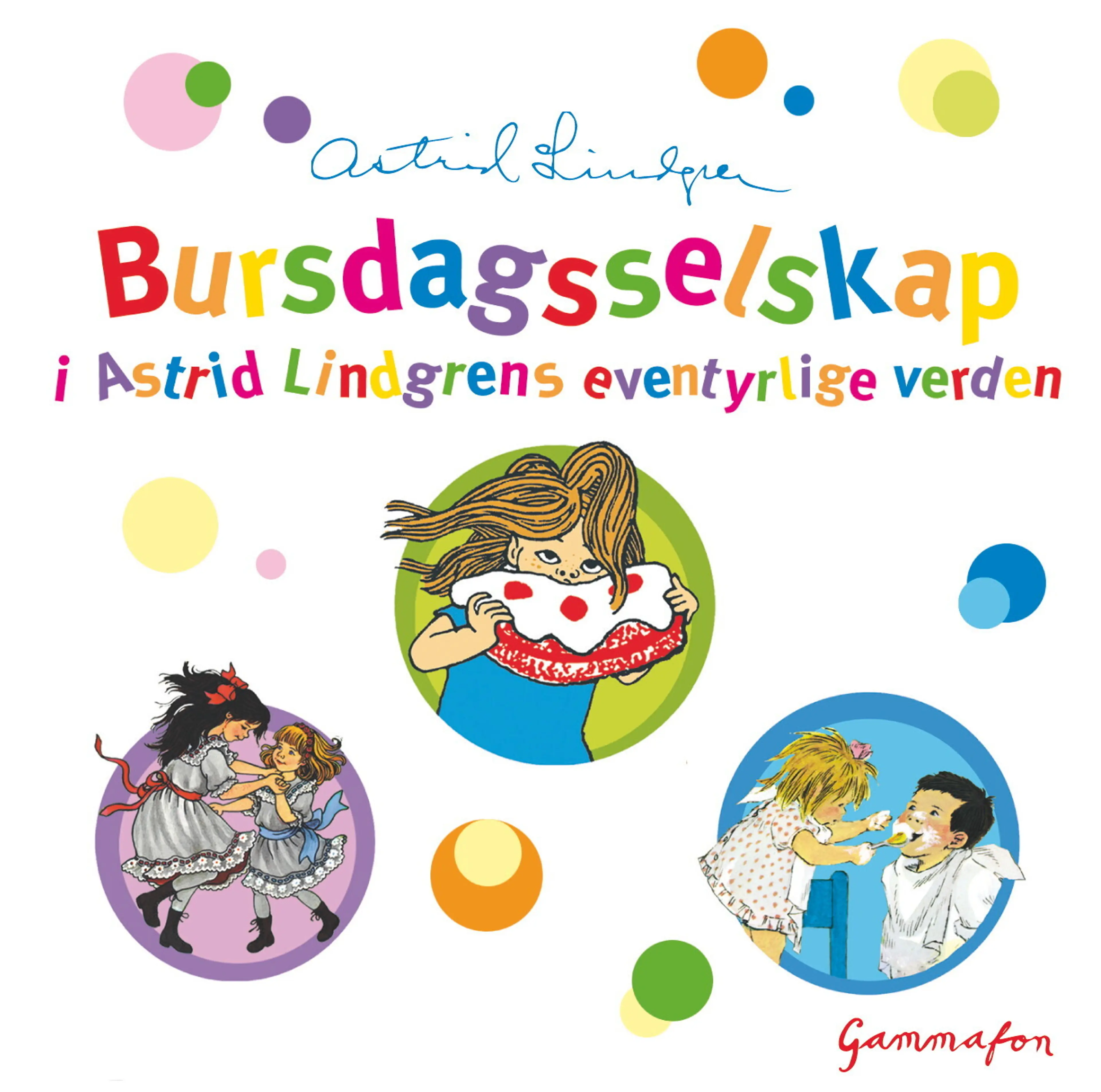 Omslag Bursdagsselskap i Astrid Lindgrens eventyrlige verden av Astrid Lindgren (Lydbok)
