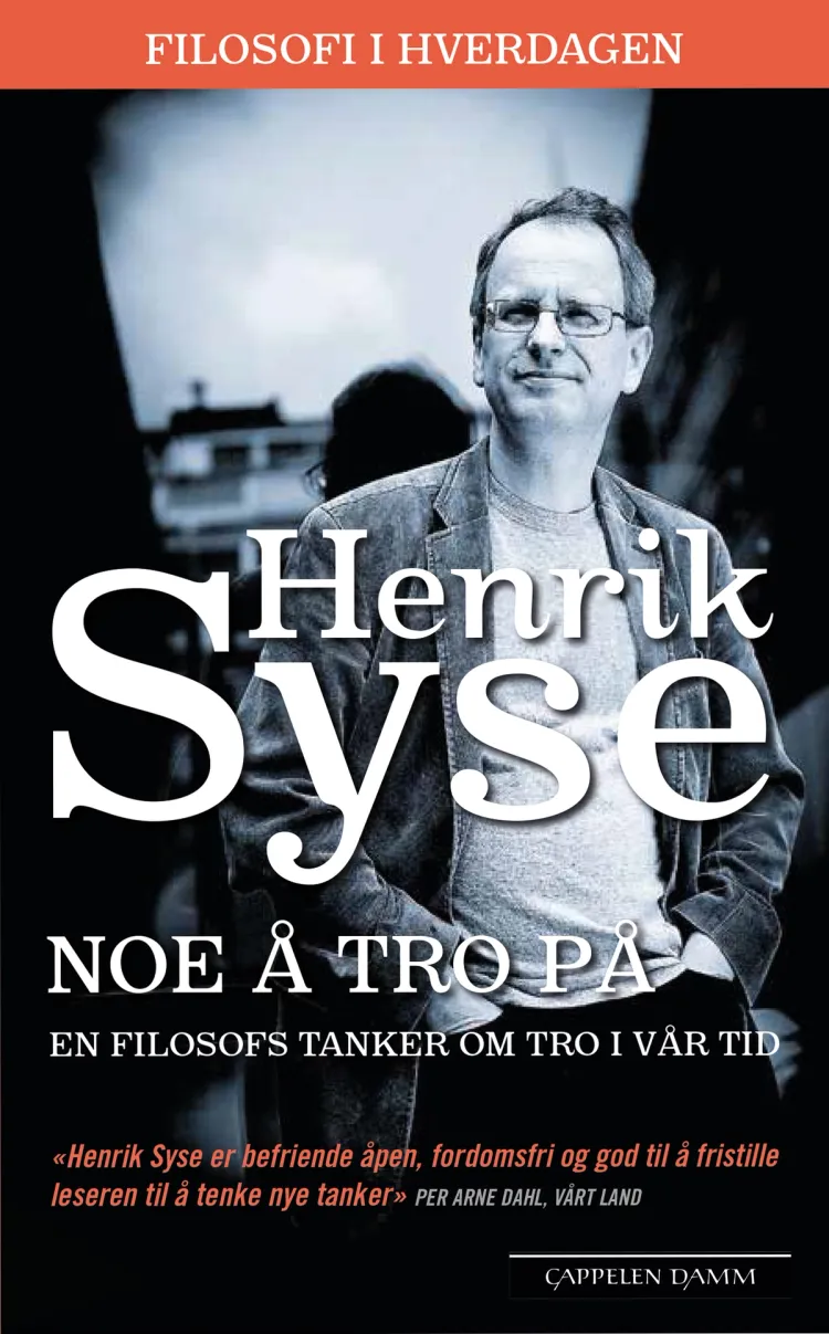 Omslag Noe å tro på av Henrik Syse (Heftet)