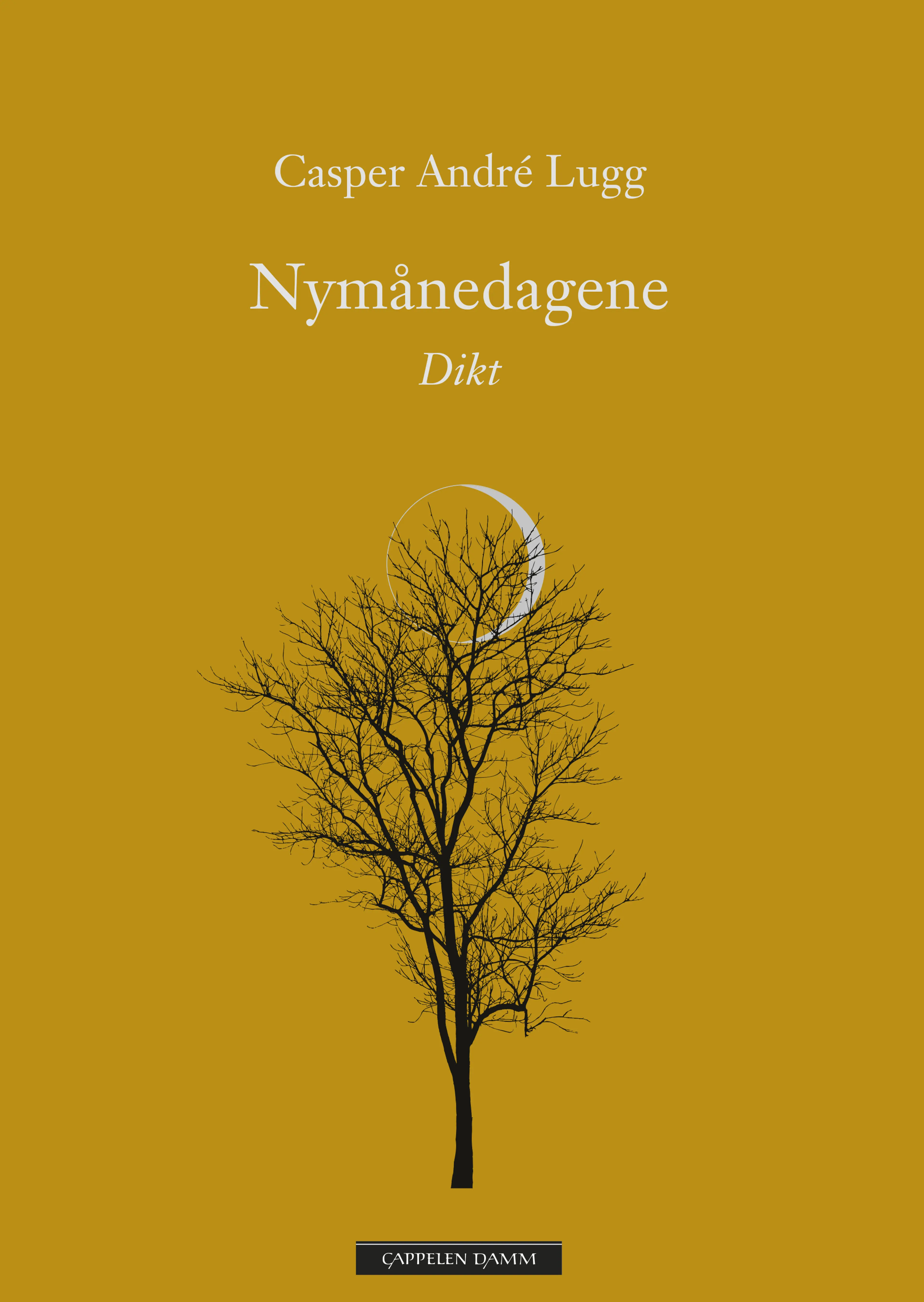 Omslag Nymånedagene av Casper André Lugg (Innbundet)