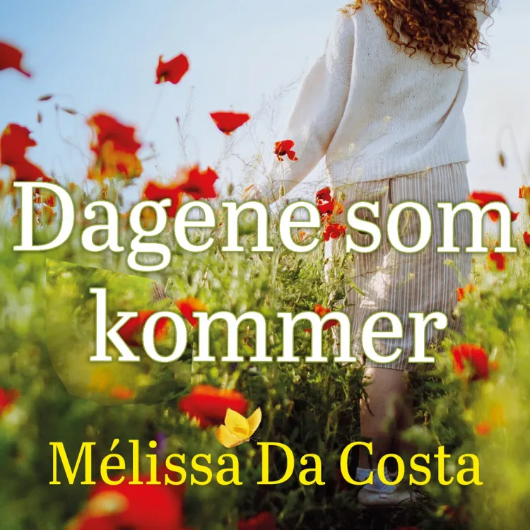 Omslag Dagene som kommer av Mélissa Da Costa (Lydbok)
