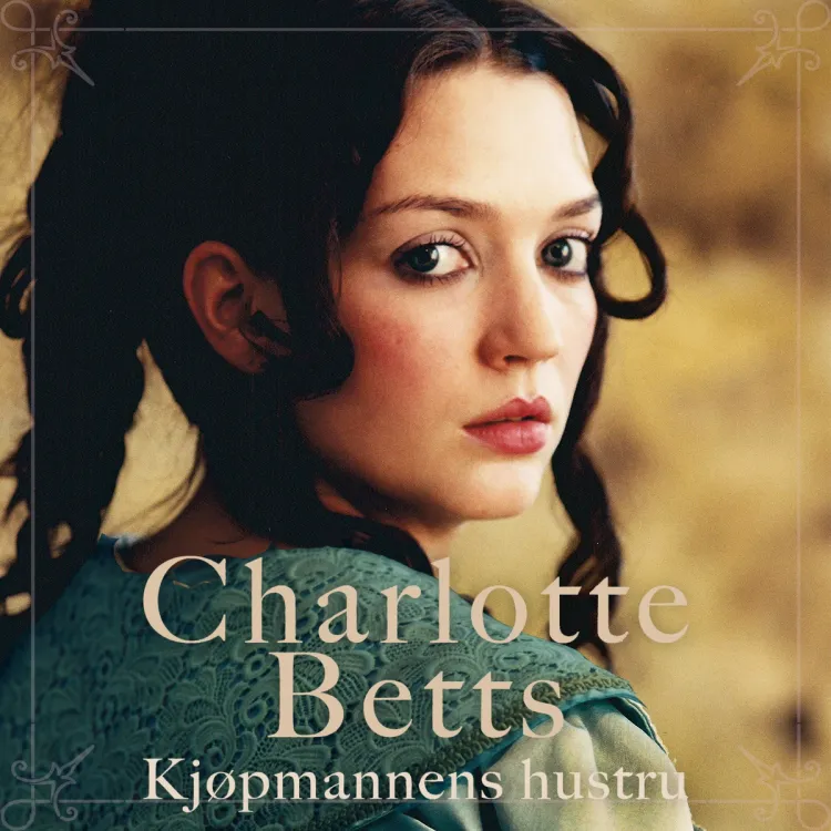 Omslag Kjøpmannens hustru av Charlotte Betts (Lydbok)