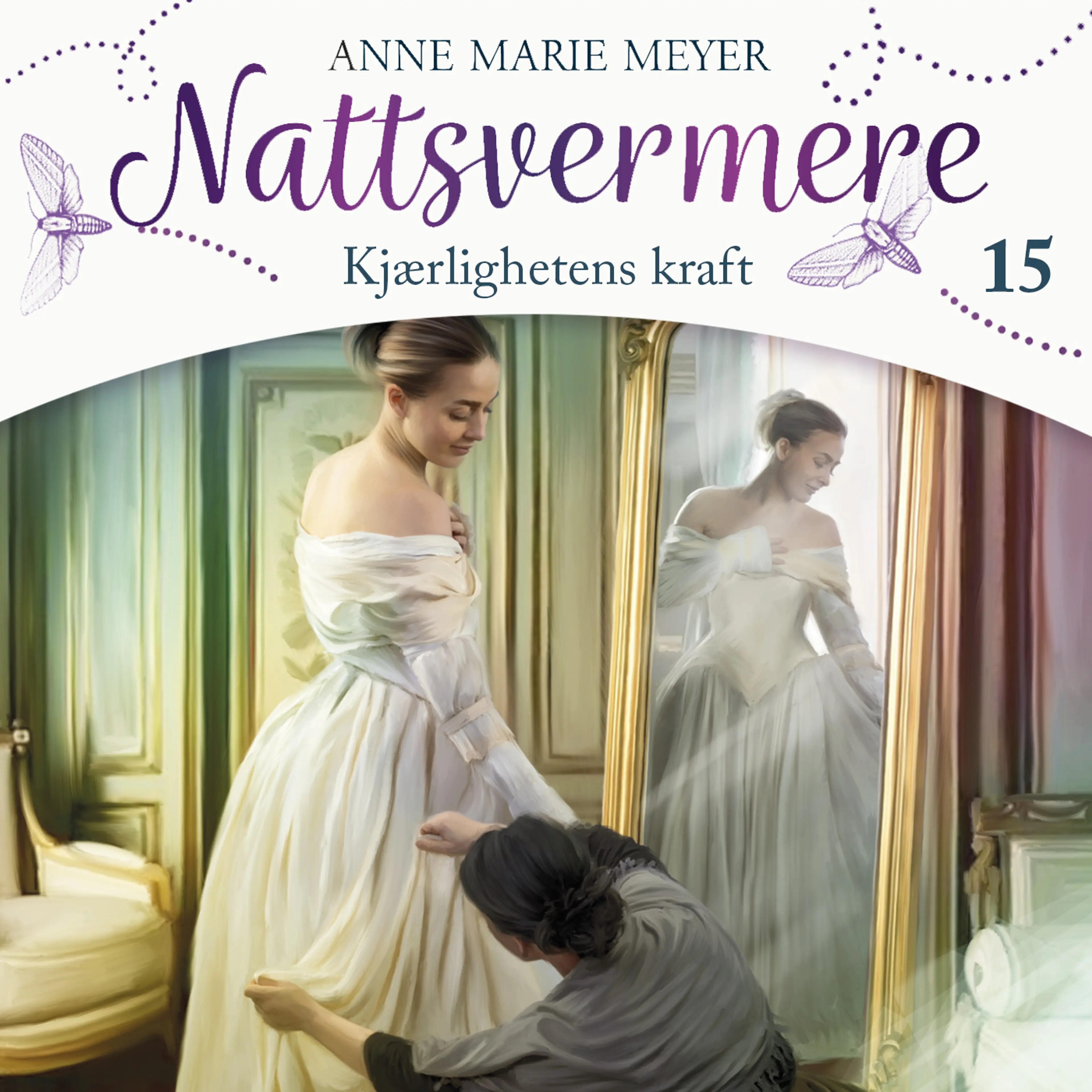 Omslag Kjærlighetens kraft av Anne Marie Meyer (Lydbok)