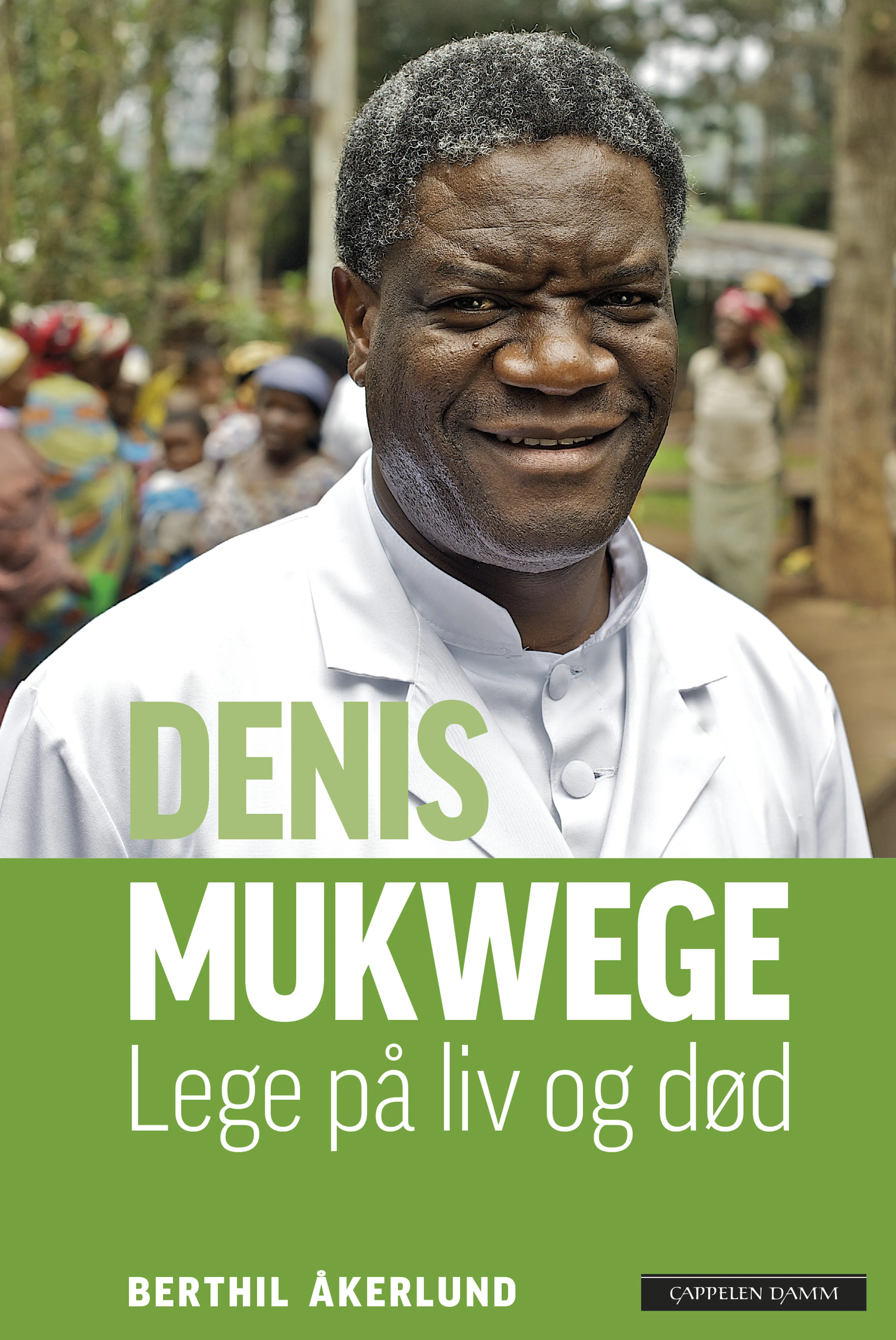 Omslag Denis Mukwege av Berthil Åkerlund (Ebok)