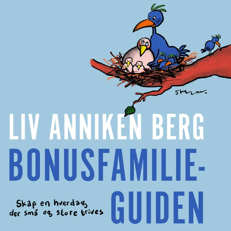 Omslag Bonusfamilieguiden - Skap en hverdag der små og store trives av Liv Anniken Berg (Lydbok)