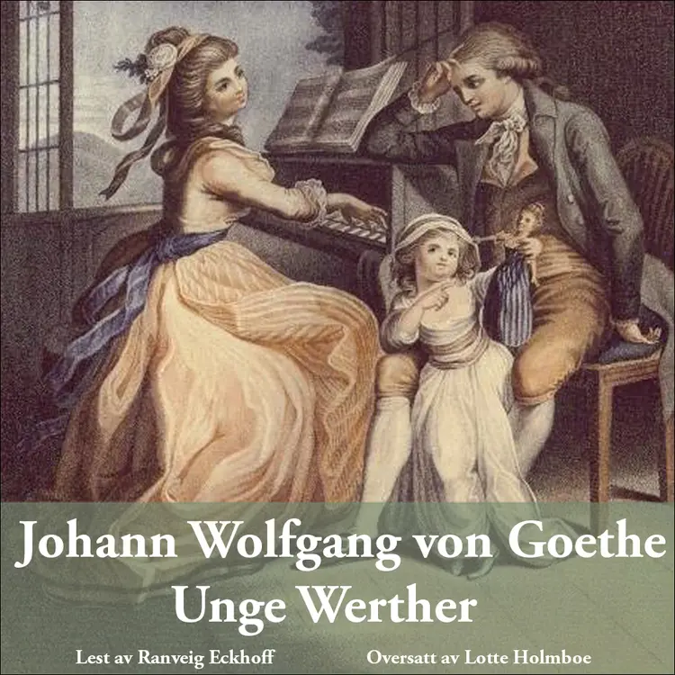 Omslag Unge Werther av Johann Wolfgang Goethe (Lydbok)
