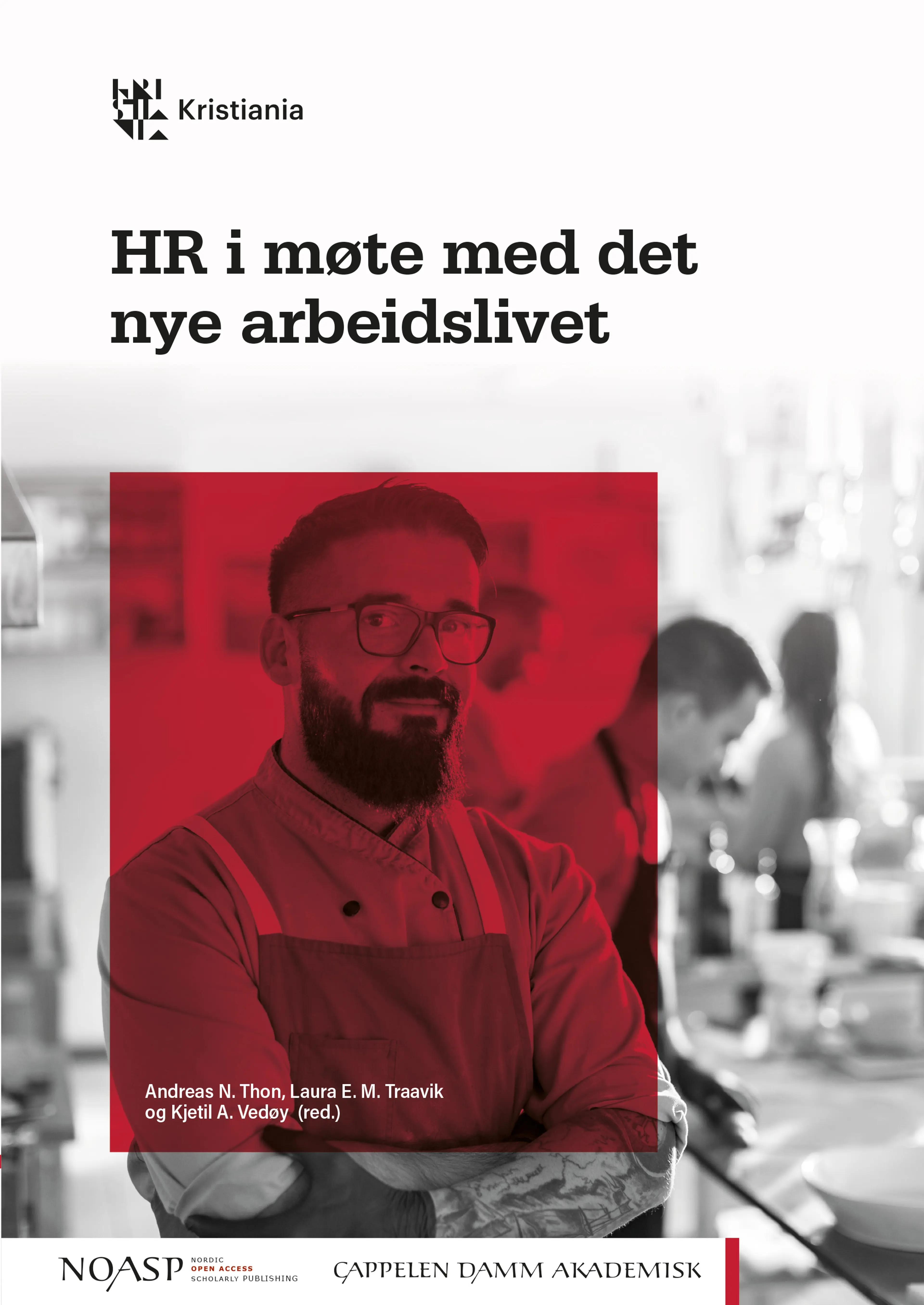 Omslag HR i møte med det nye arbeidslivet av Andreas N. Thon, Laura E. M. Traavik og Kjetil A. Vedøy (red.) (Heftet)