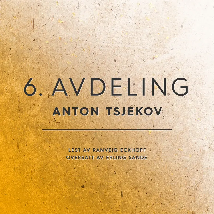 Omslag 6. avdeling av Anton Tsjekov (Lydbok)