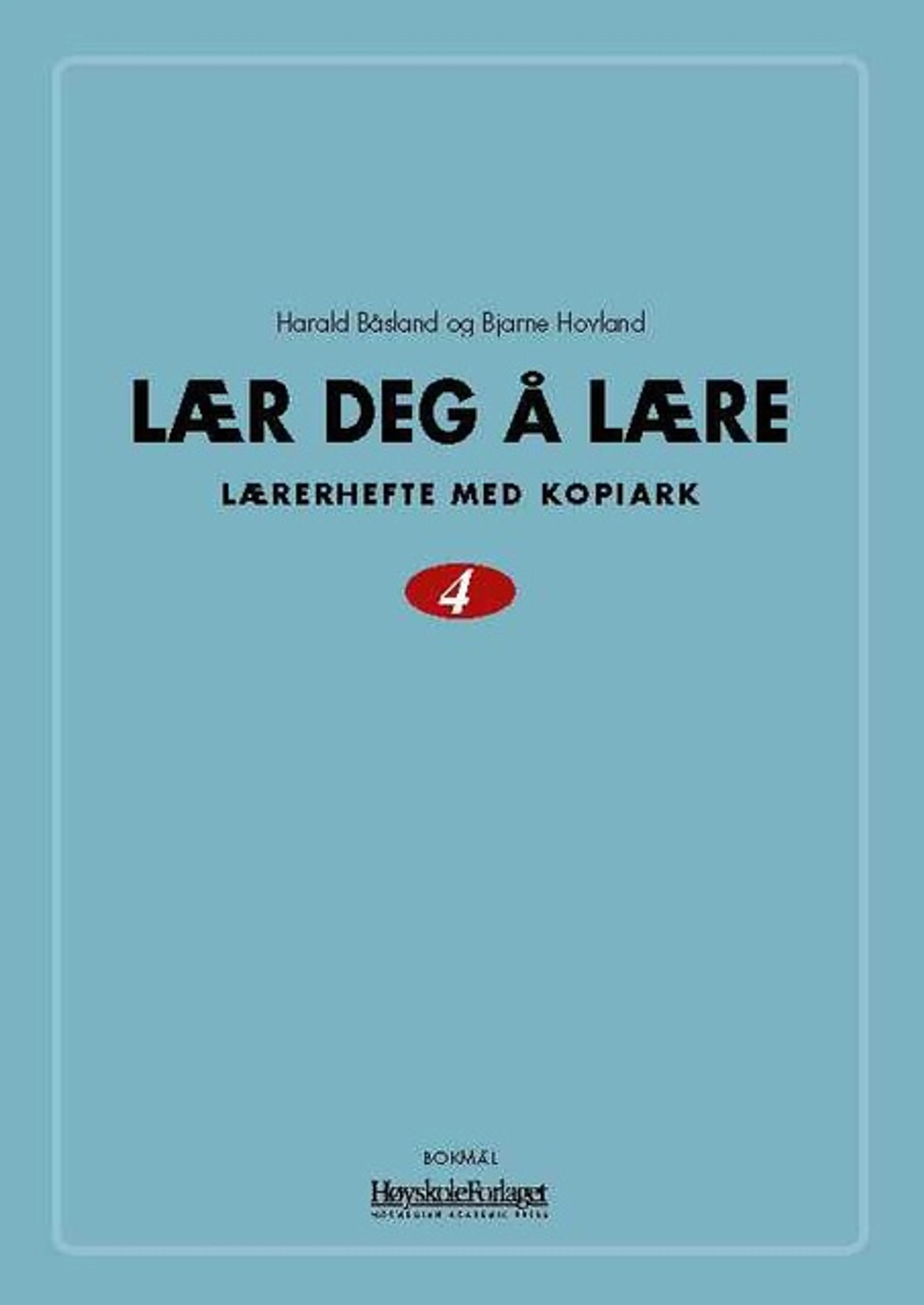 Omslag Lær deg å lære 4 av Harald Båsland og Bjarne Hovland (Ukjent)