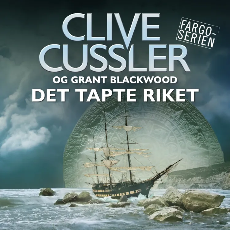 Omslag Det tapte riket av Clive Cussler (Lydbok)