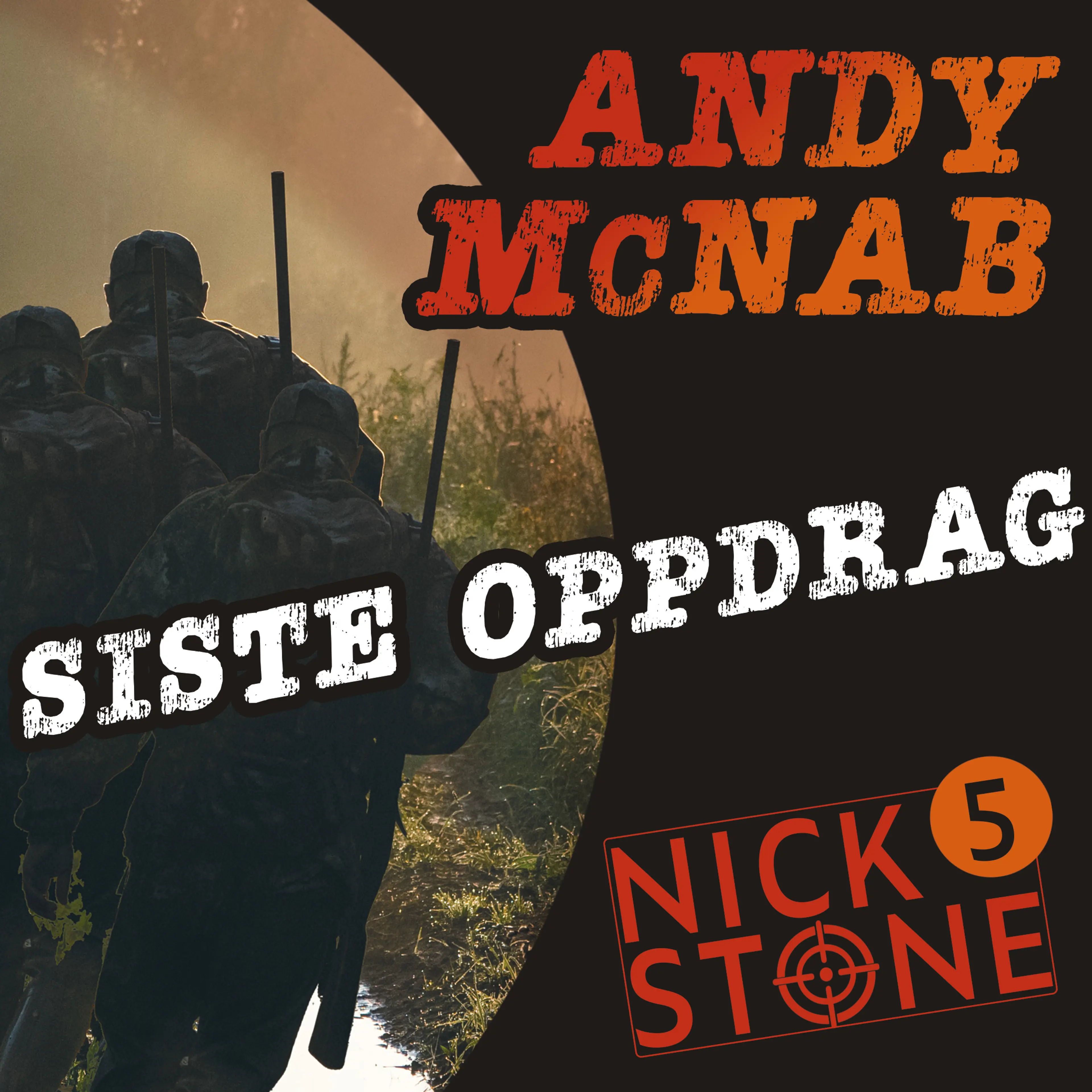 Omslag Siste oppdrag av Andy McNab (Lydbok)