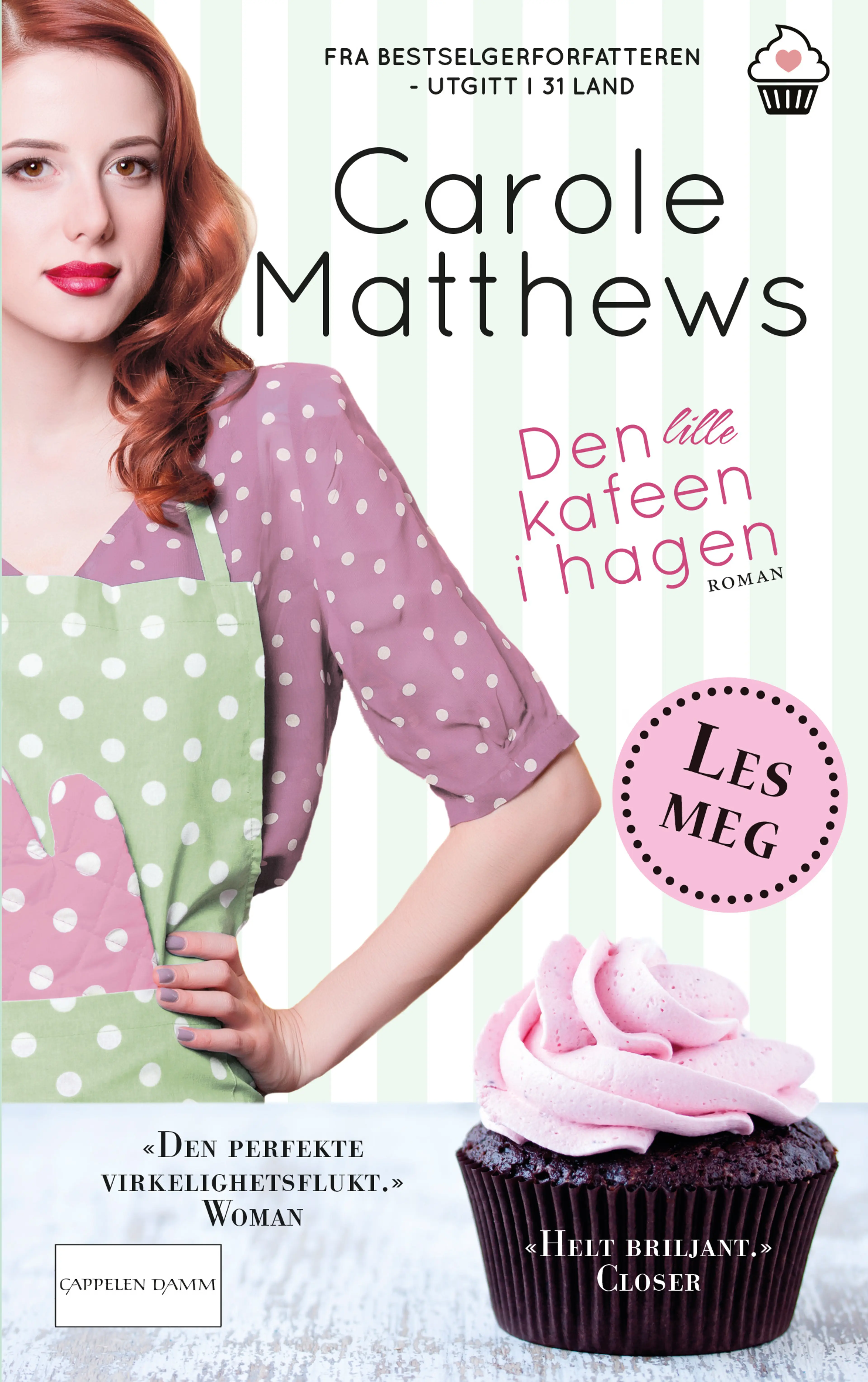 Omslag Den lille kafeen i hagen av Carole Matthews (Ebok)