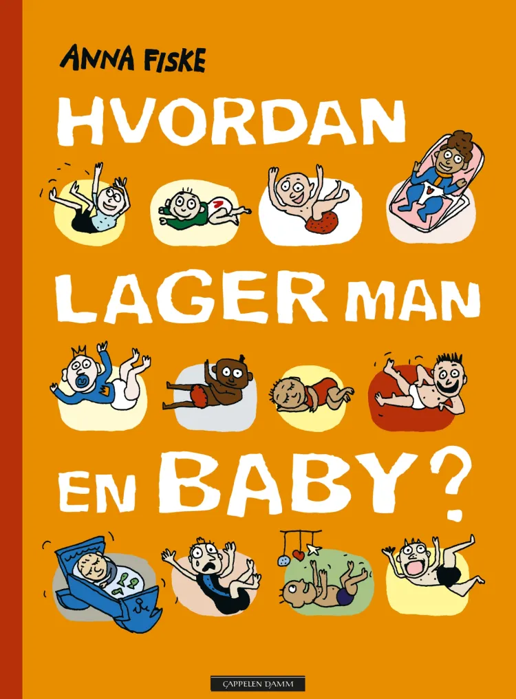 Omslag Hvordan lager man en baby? av Anna Fiske (Innbundet)