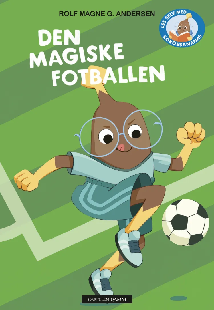 Omslag Les selv med Kokosbananas: Den magiske fotballen av Rolf Magne G. Andersen (Ebok)