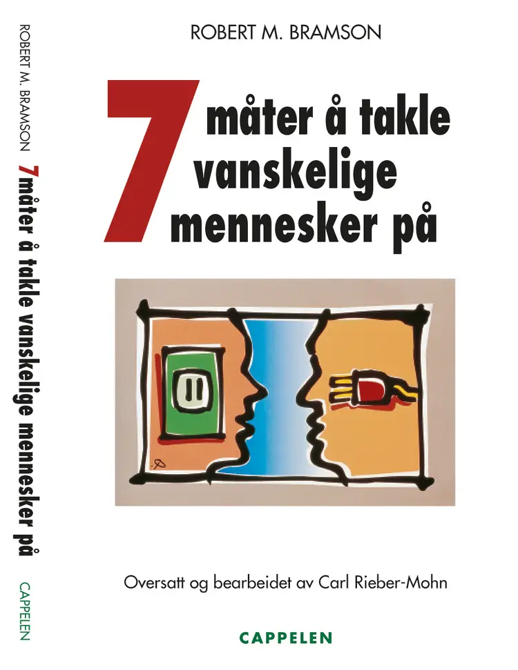 Omslag 7 måter å takle vanskelige mennesker på av Robert Bramson (Innbundet)
