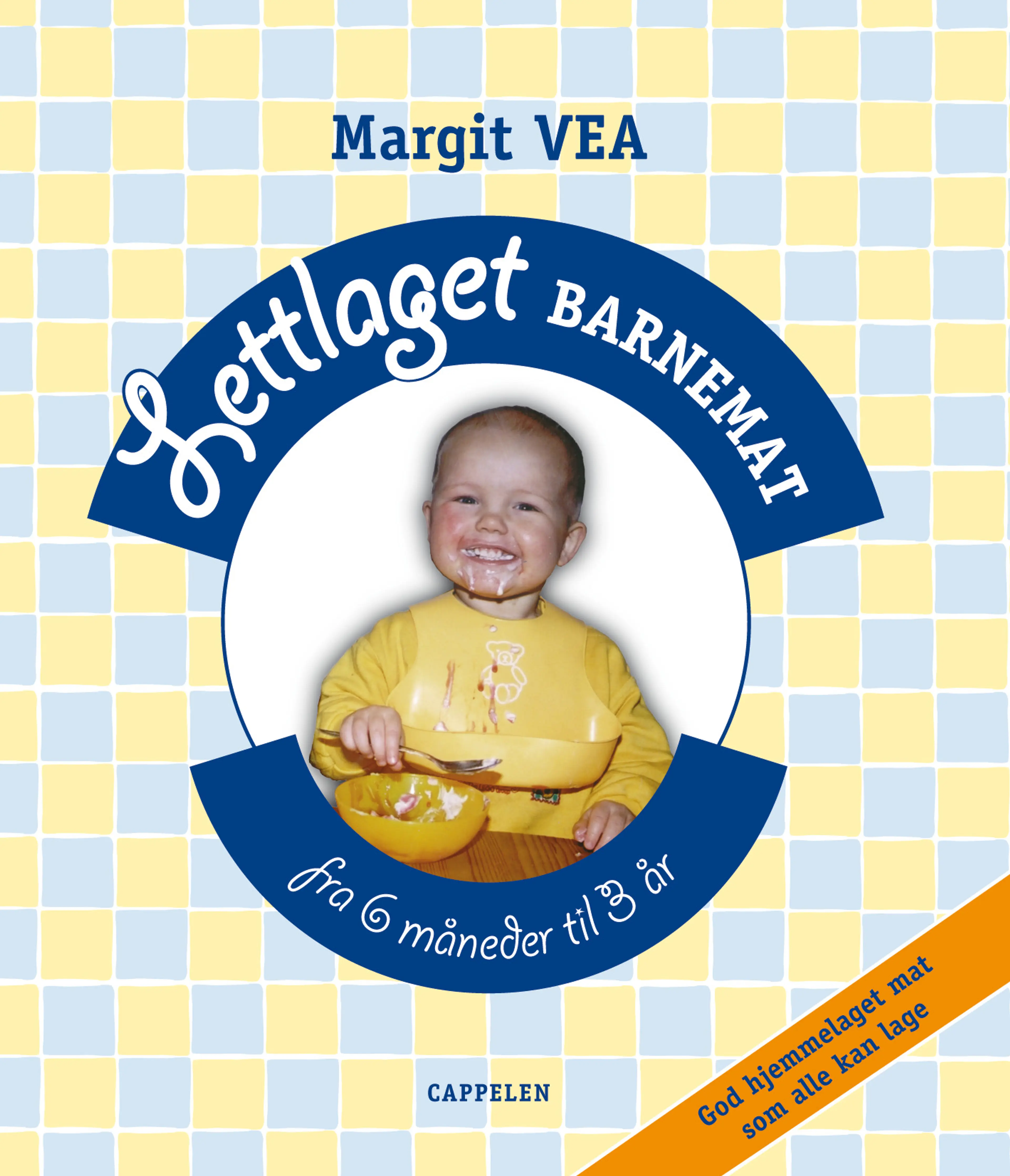 Omslag Lettlaget barnemat - fra 6 mndr til 3 år av Margit Vea (Innbundet)