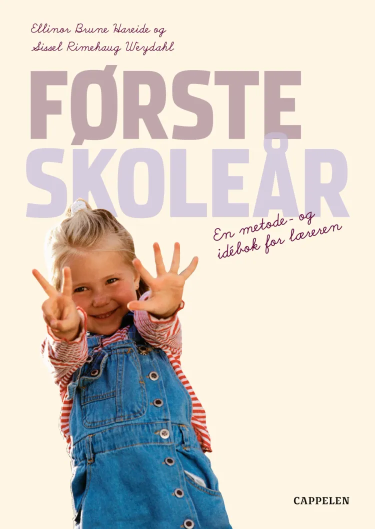 Omslag Første skoleår av Ellinor Brune Hareide og Sissel Rimehaug Weydahl (Ukjent)