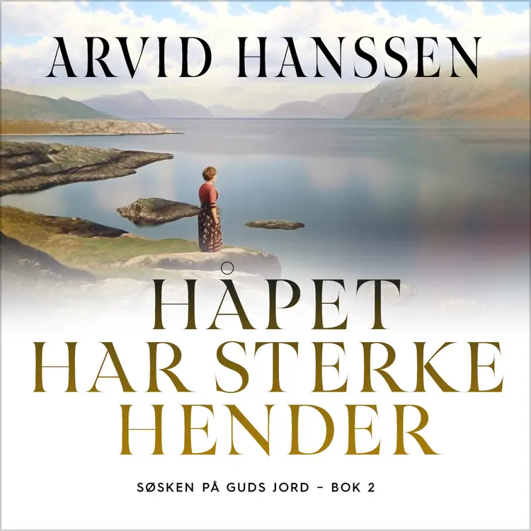 Omslag Håpet har sterke hender av Arvid Hanssen (Lydbok)