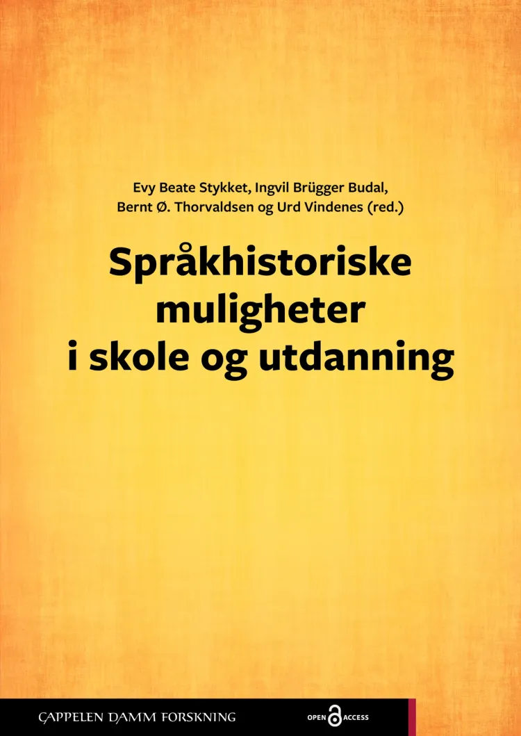 Omslag Språkhistoriske muligheter i skole og utdanning av Evy Beate Stykket, Ingvil Brügger Budal, Bernt Ø. Thorvaldsen og Urd Vindenes (red.) (Ebok)