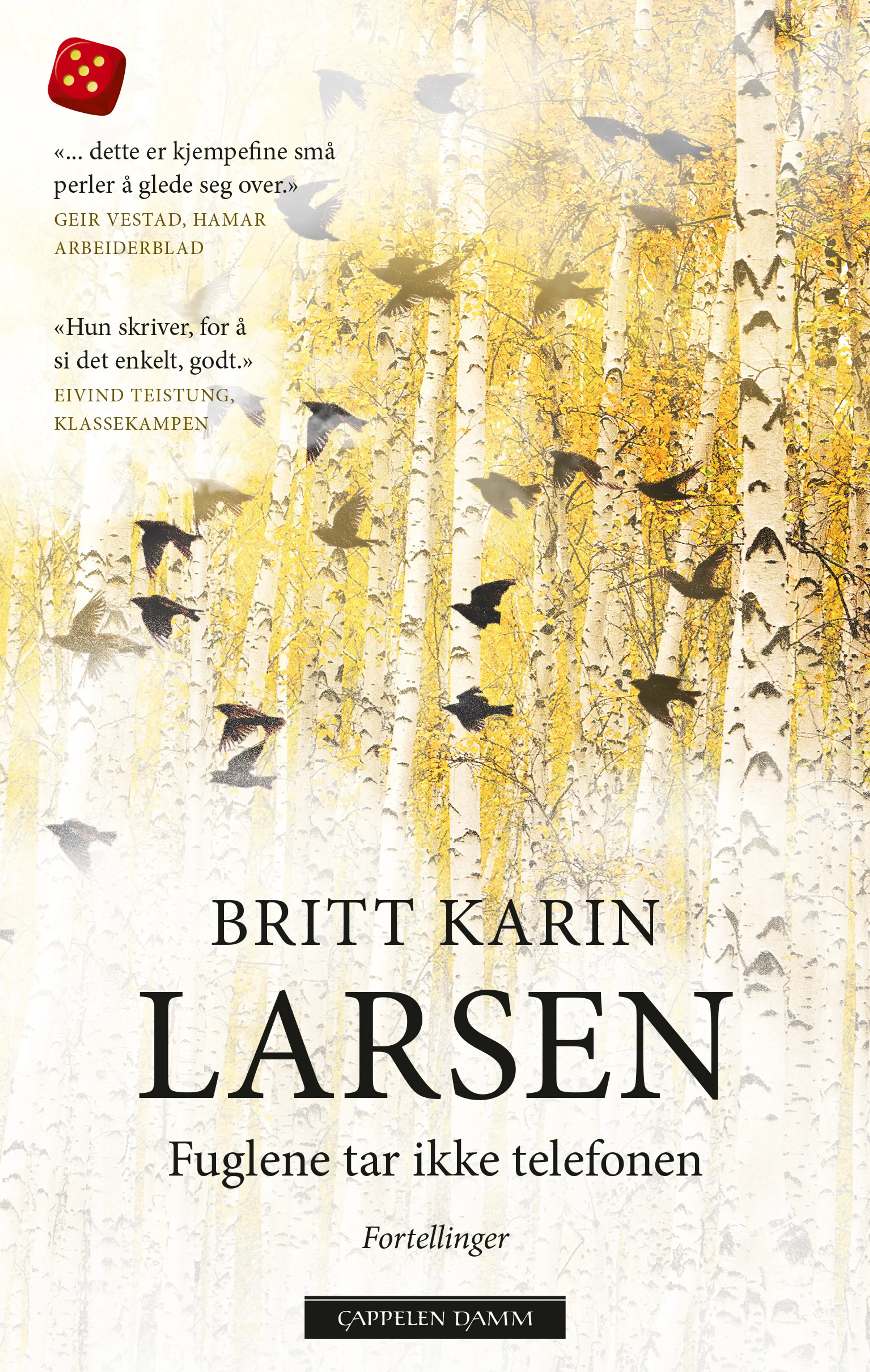Omslag Fuglene tar ikke telefonen av Britt Karin Larsen (Heftet)