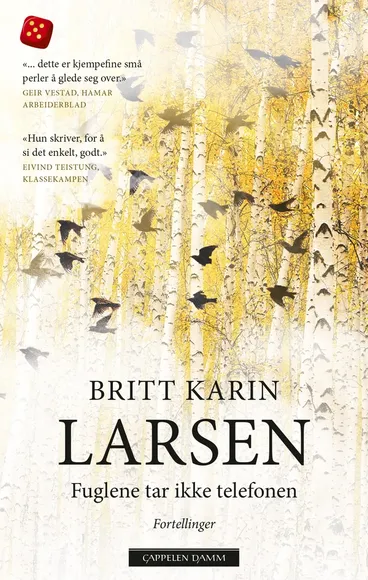Omslag Fuglene tar ikke telefonen av Britt Karin Larsen (Heftet)