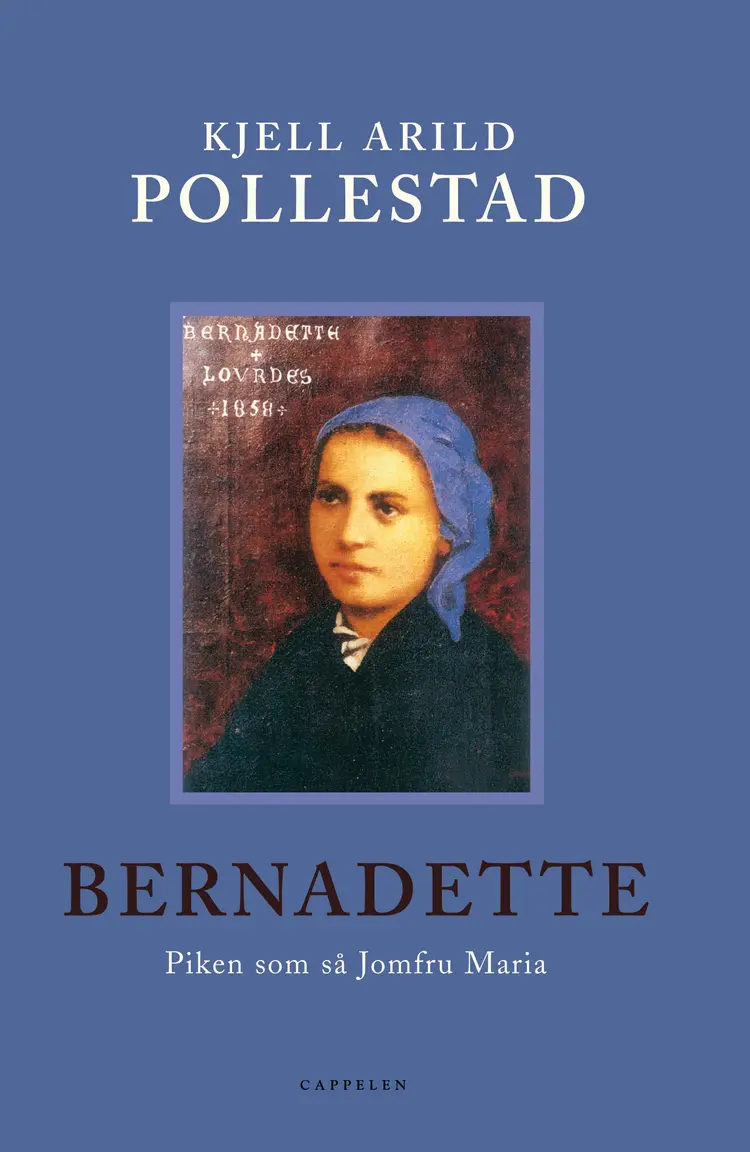 Omslag Bernadette av Kjell Arild Pollestad (Innbundet)