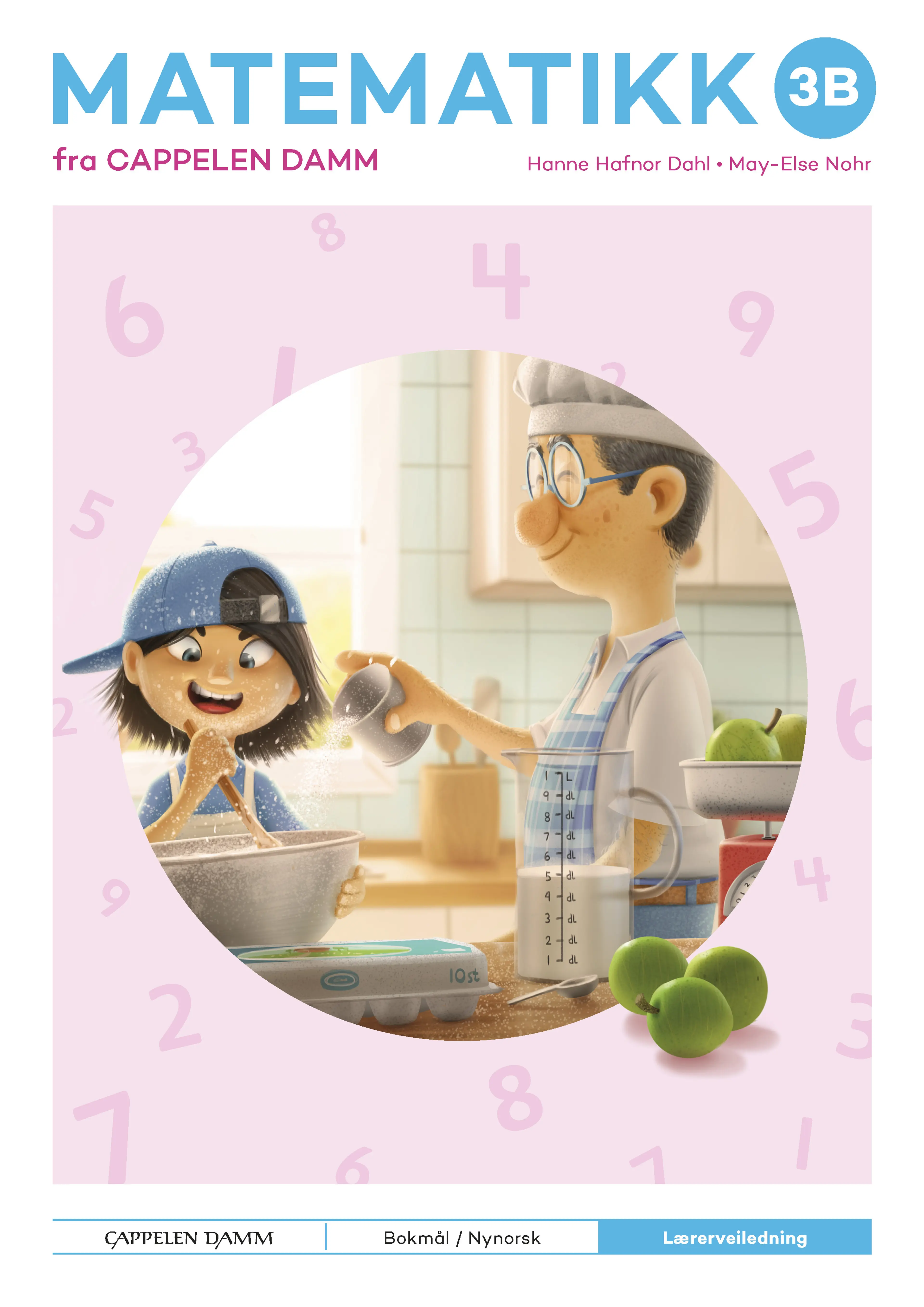 Omslag Matematikk 3B fra Cappelen Damm Lærerveiledning av Hanne Hafnor Dahl og May-Else Nohr (Ukjent)
